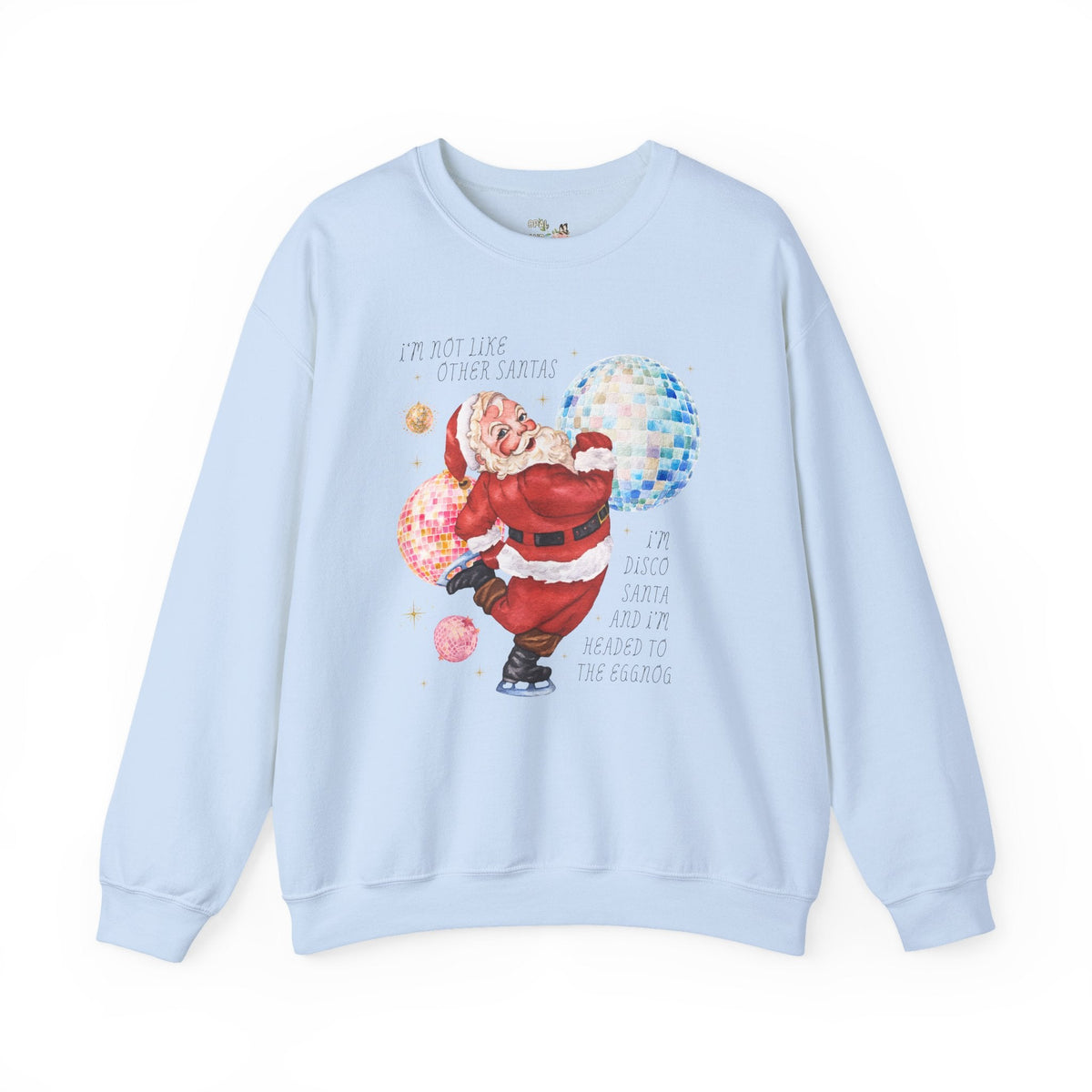 I'm Disco Santa and I'm Headed to the Eggnog - Opal and June