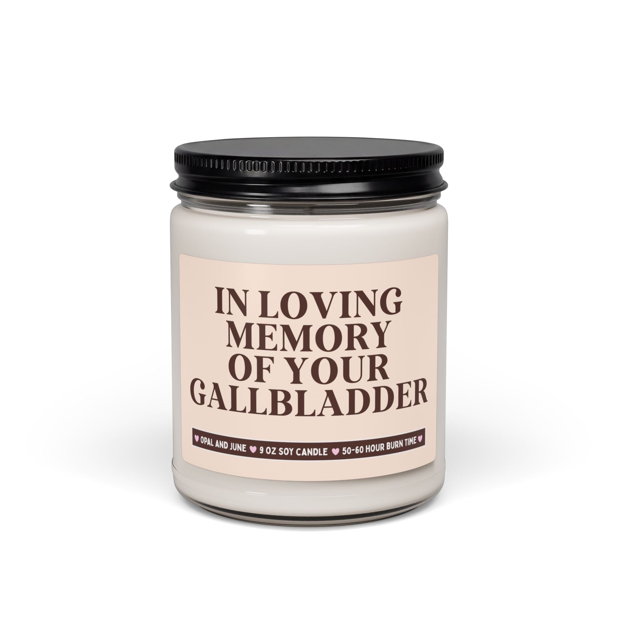 In Loving Memory of Your Gallbladder: 9 Oz Soy Candle for Mom or Aunt Having Gallbladder Surgery, Funny Post-Surgery Recovery Gift - Opal and June