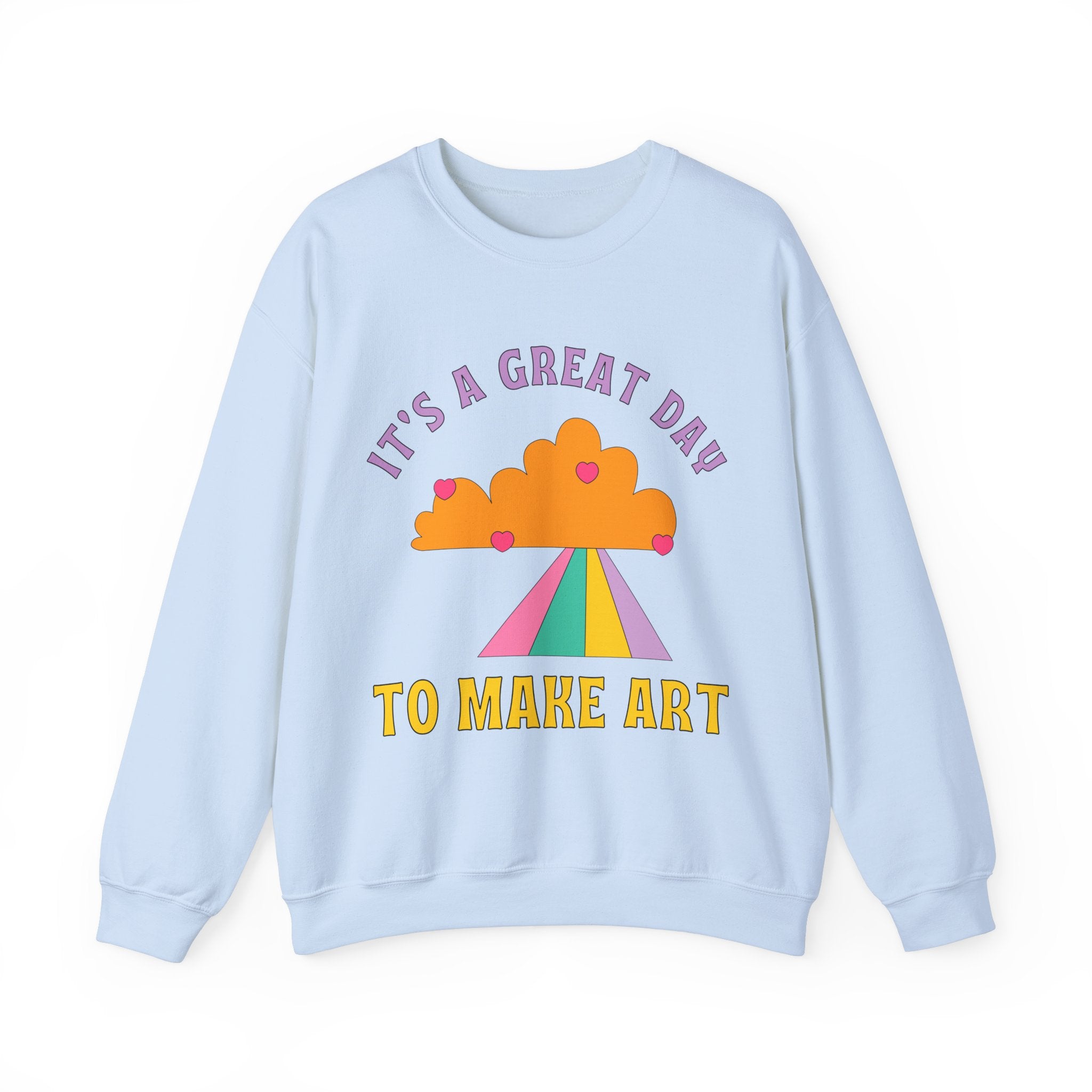 It's a Great Day to Make Art Sweatshirt - Opal and June
