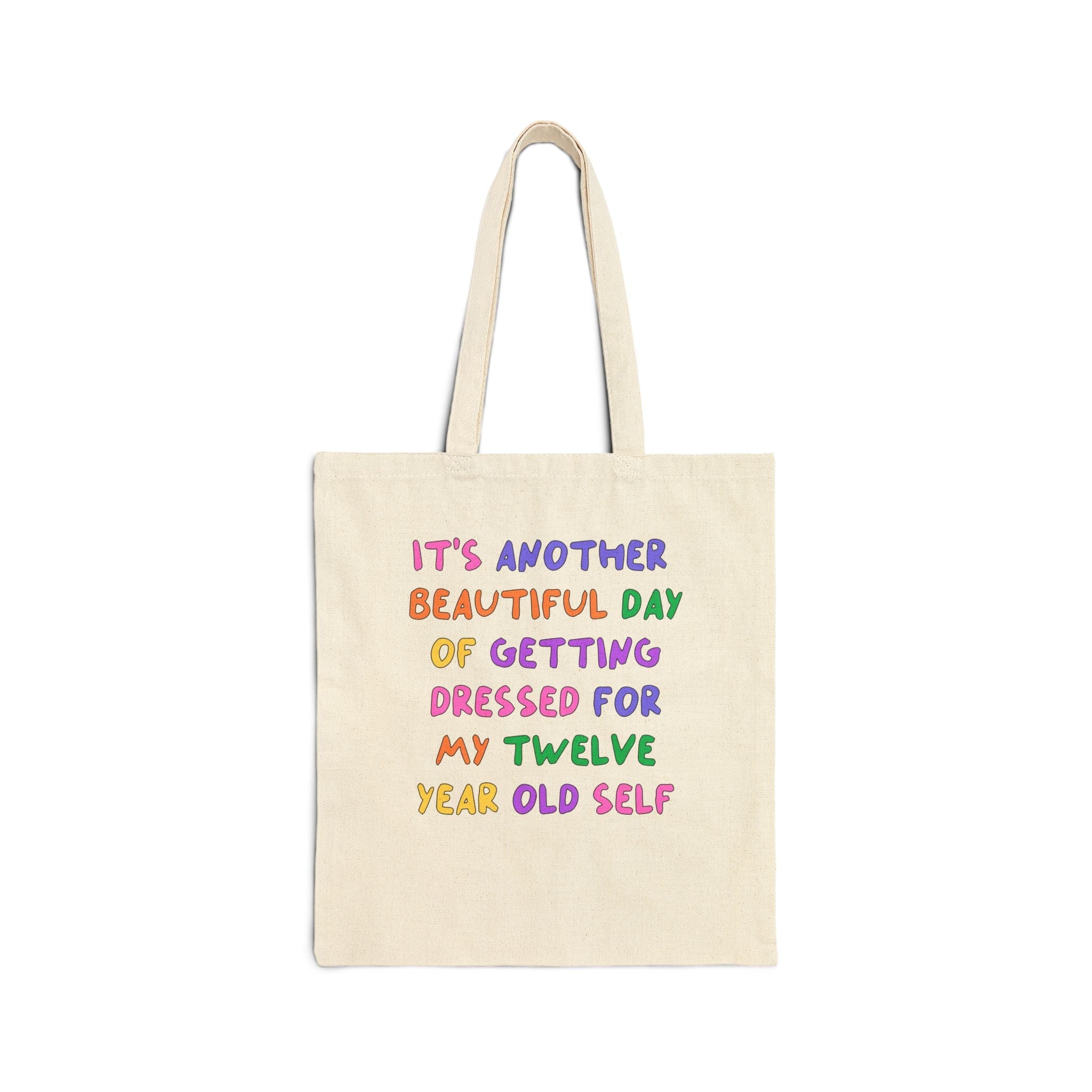 It's Another Beautiful Day of Getting Dressed Tote Bag - Opal and June