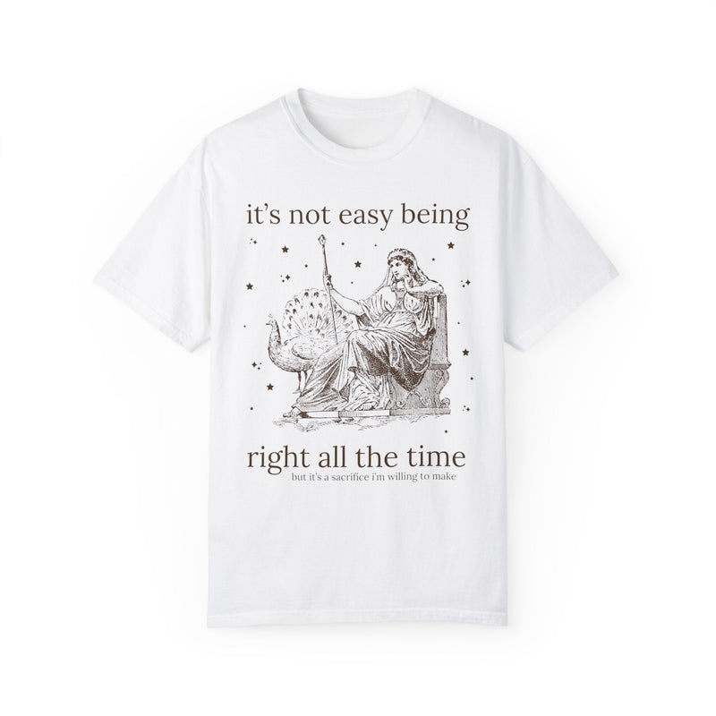 It's Not Easy Being Right All the Time, Funny Saying Tee Shirt for Mother's Day, Cute Birthday Gift, Silly Unhinged Sarcastic Tee with Stars - Opal and June