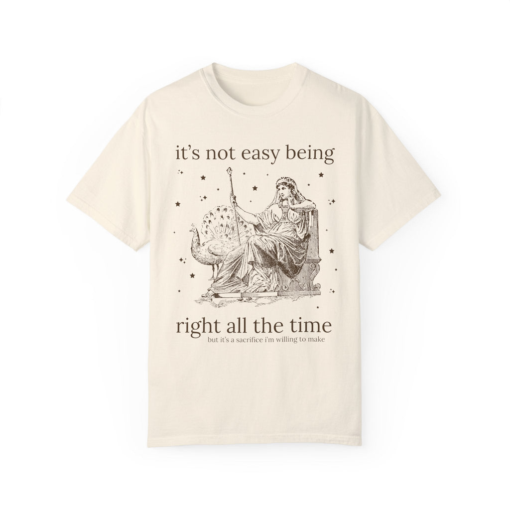 It's Not Easy Being Right All the Time, Funny Saying Tee Shirt for Mother's Day, Cute Birthday Gift, Silly Unhinged Sarcastic Tee with Stars - Opal and June