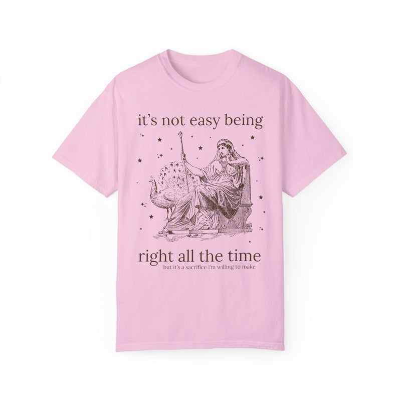 It's Not Easy Being Right All the Time, Funny Saying Tee Shirt for Mother's Day, Cute Birthday Gift, Silly Unhinged Sarcastic Tee with Stars - Opal and June