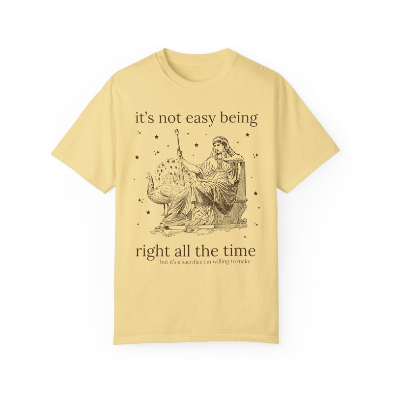 It's Not Easy Being Right All the Time, Funny Saying Tee Shirt for Mother's Day, Cute Birthday Gift, Silly Unhinged Sarcastic Tee with Stars - Opal and June