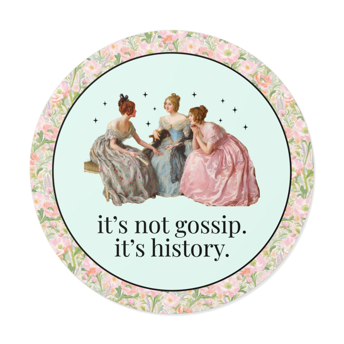 It's Not Gossip It's History Art History Buff Sticker, Colorful Women's History Sticker for Museum Lover or Artist, Funny History Gift - Opal and June