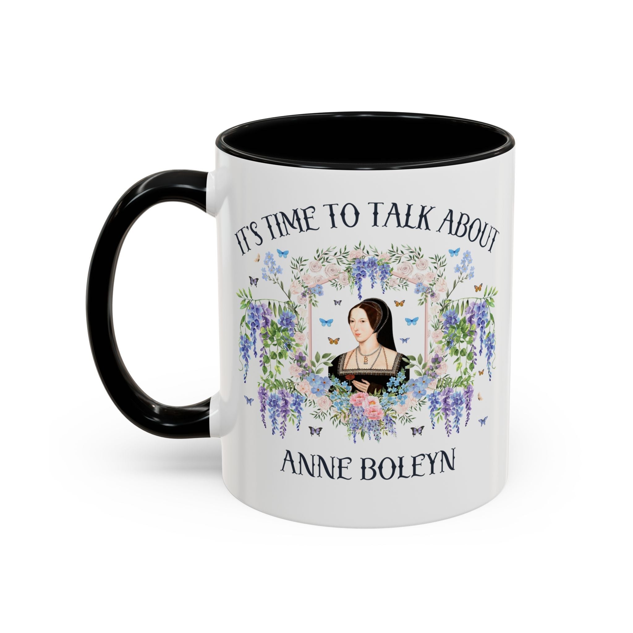 It's Time to Talk About Anne Boleyn 11 Oz Mug - Opal and June