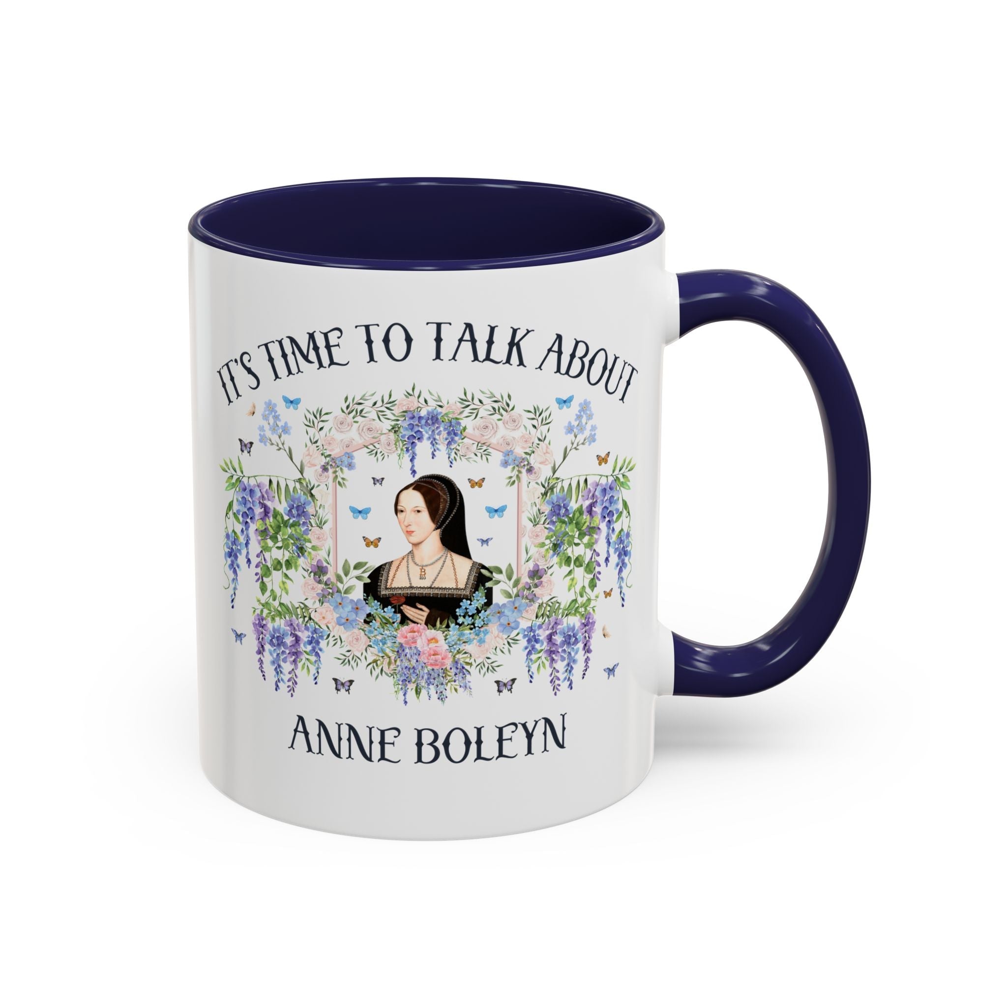 It's Time to Talk About Anne Boleyn 11 Oz Mug - Opal and June