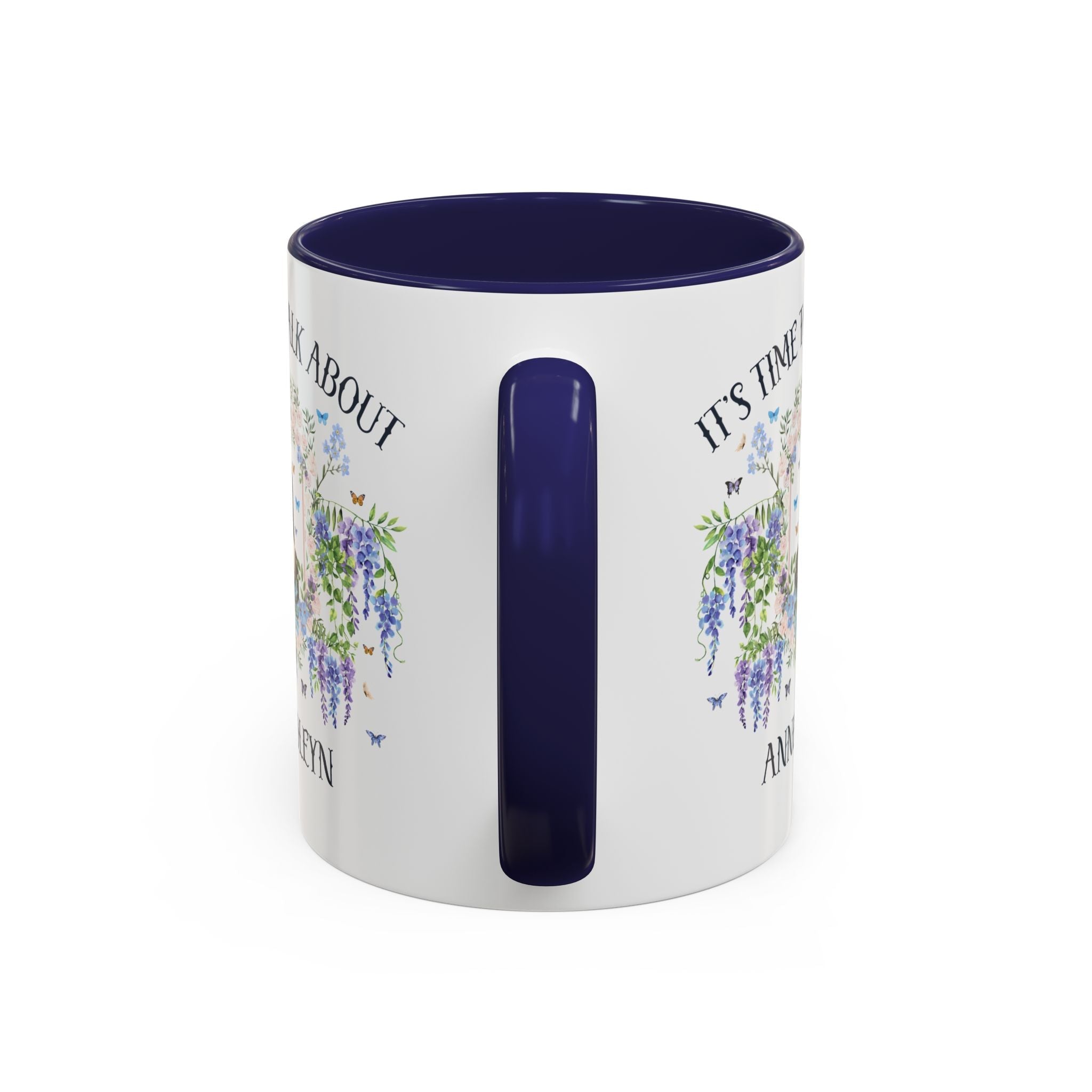 It's Time to Talk About Anne Boleyn 11 Oz Mug - Opal and June