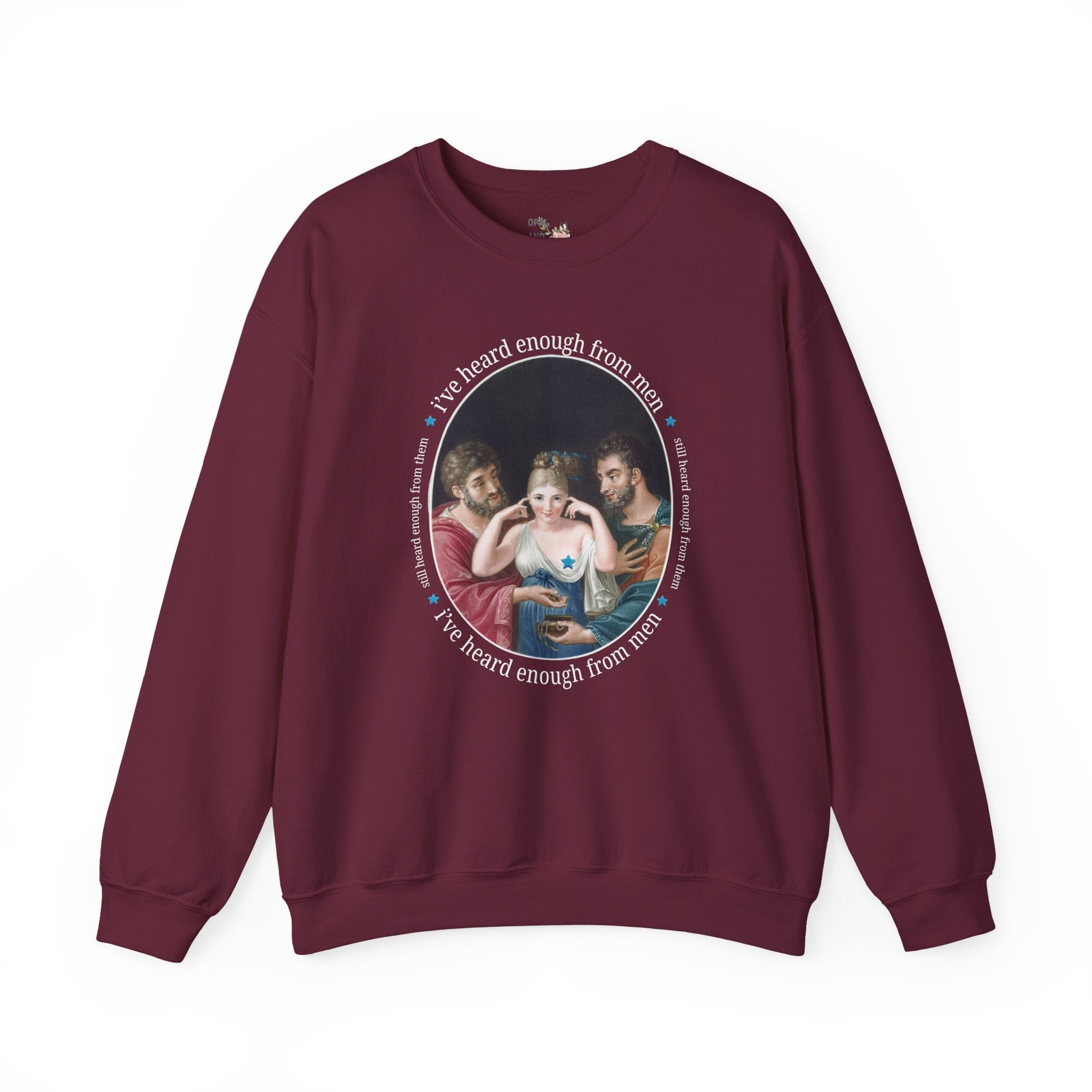 I've Heard Enough From Men Feminist Art History Sweatshirt, Funny Sarcastic Goblincore Crewneck with 19th Century Painting, Women's Rights Shirt - Opal and June