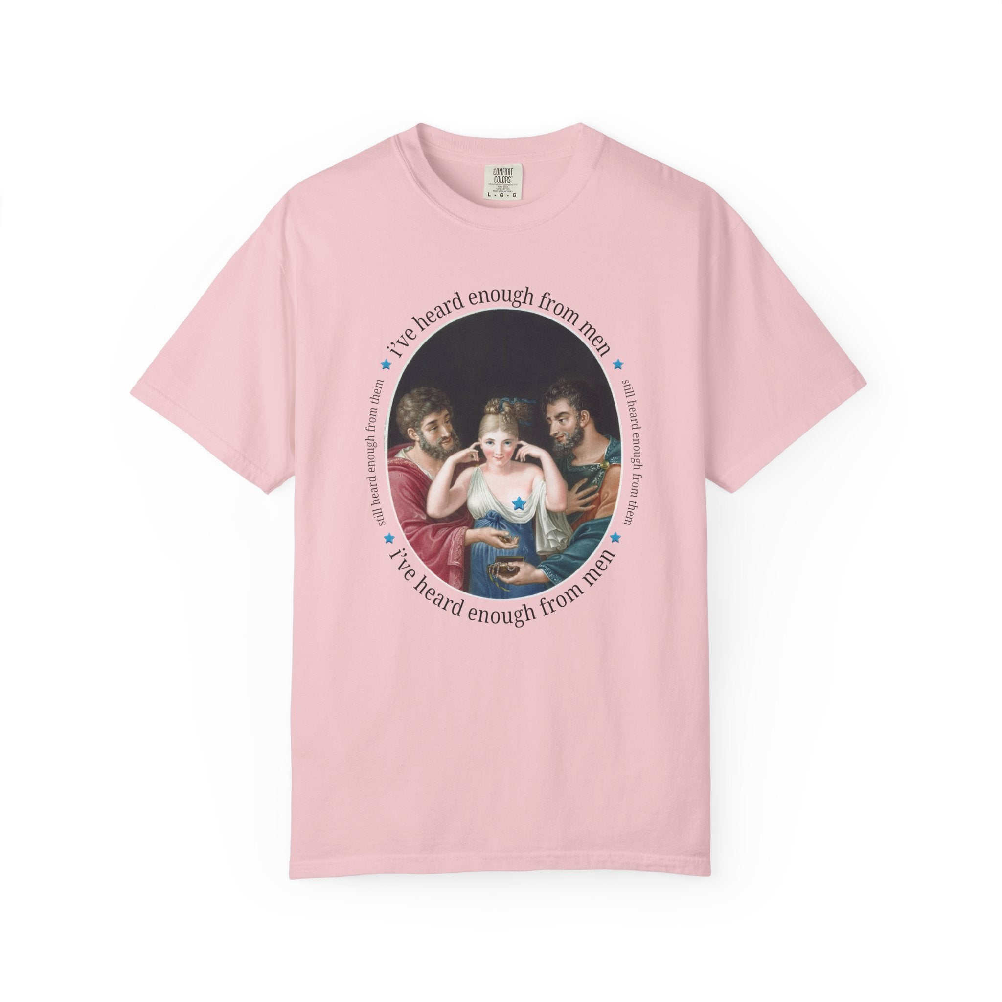 I've Heard Enough From Men Feminist Art History Tee - Opal and June