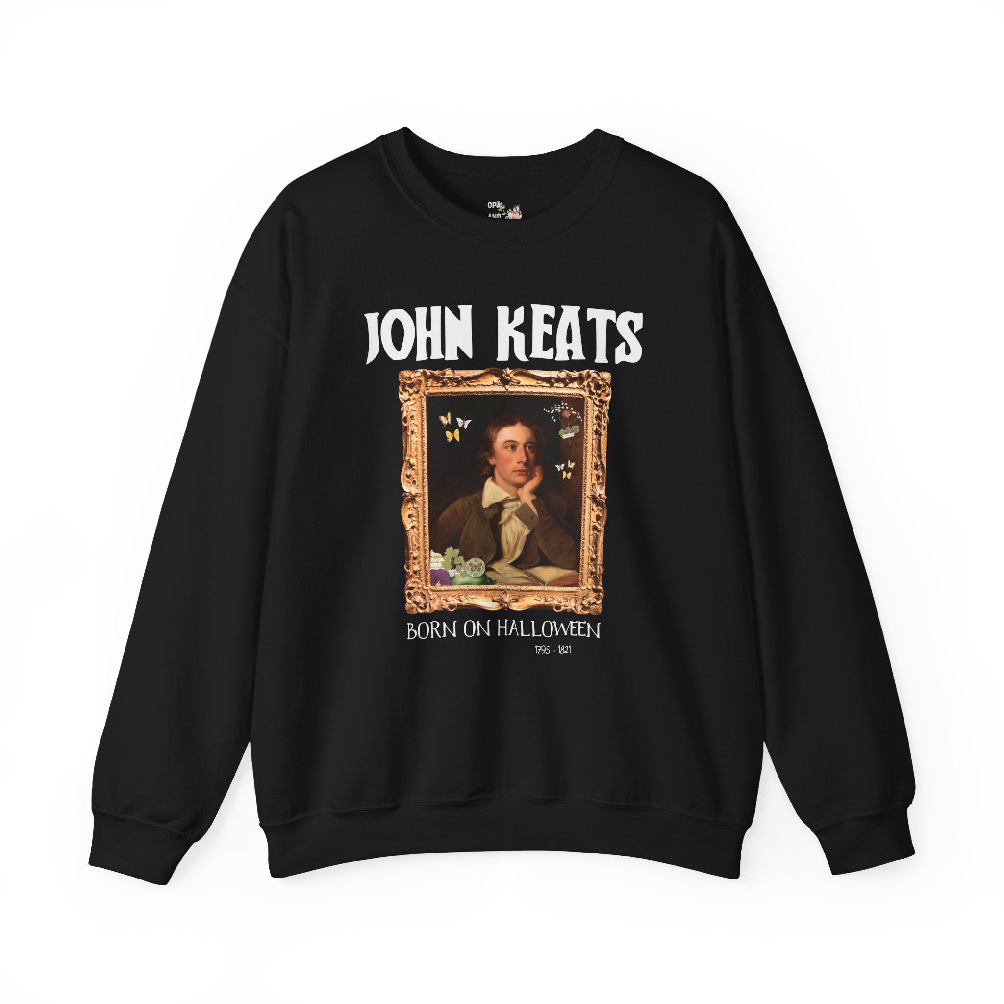 John Keats Romantic Poetry Movement Sweatshirt, 19th Century English Literature Professor Shirt, Bookworm Who Loves Poetry, English Major - Opal and June