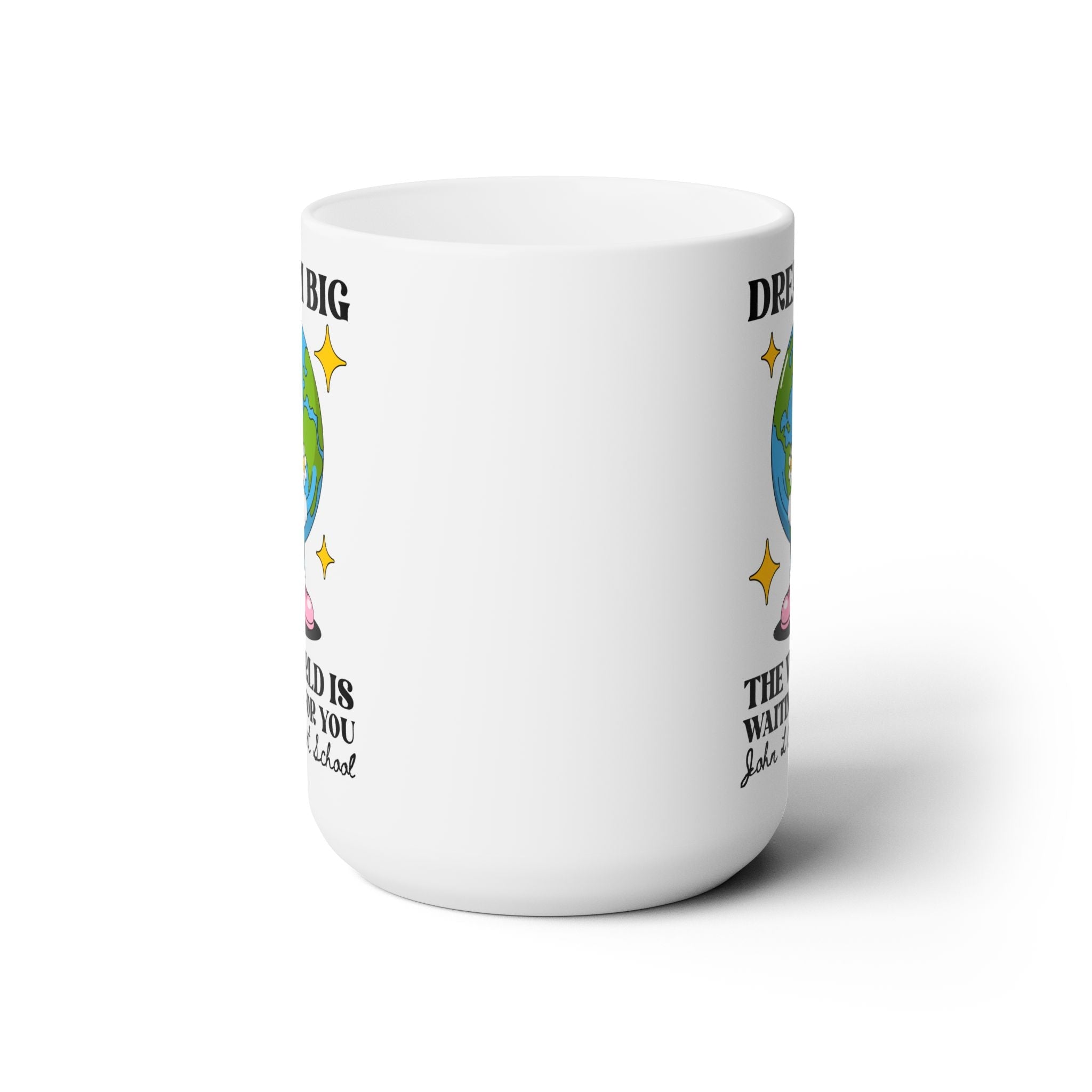 John L Colbert School 15 Oz Coffee Mug: The World is Waiting for You - Opal and June