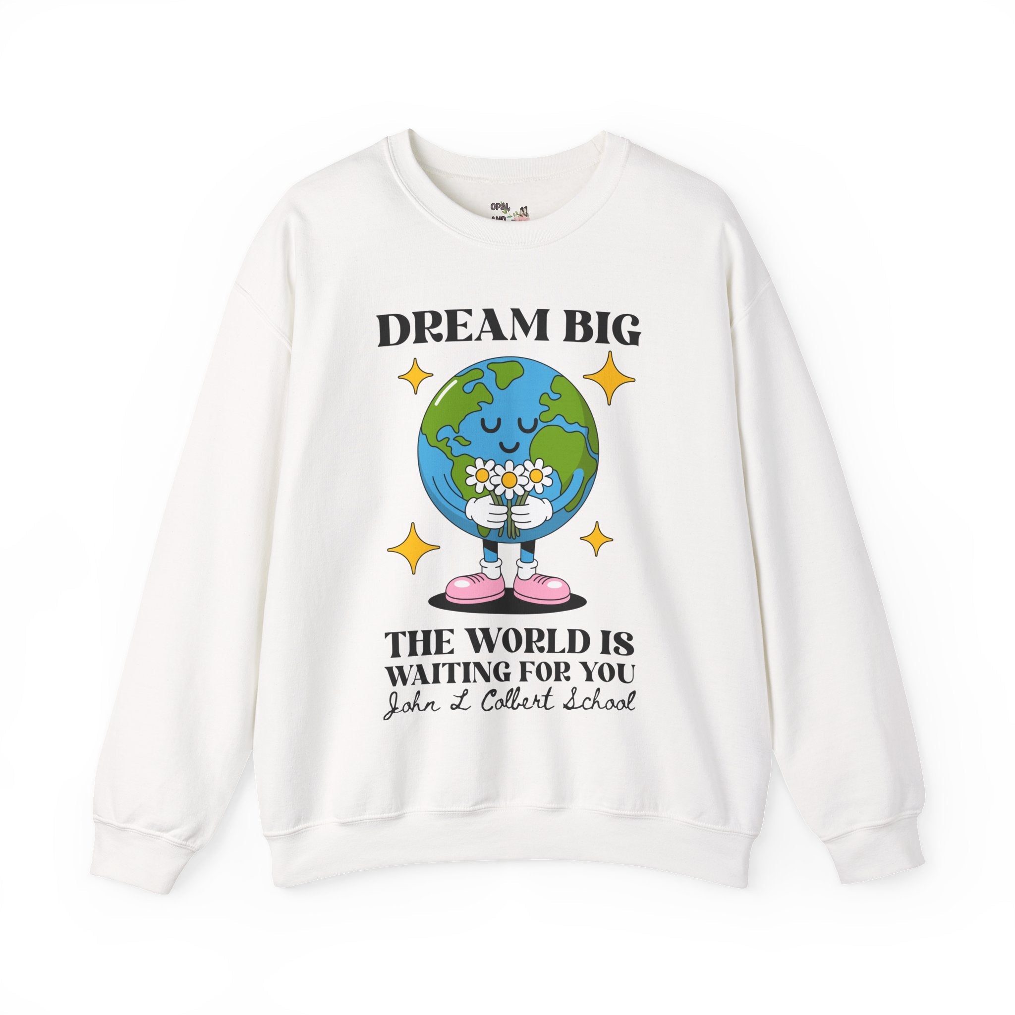 John L Colbert School Sweatshirt: The World is Waiting for You - Opal and June