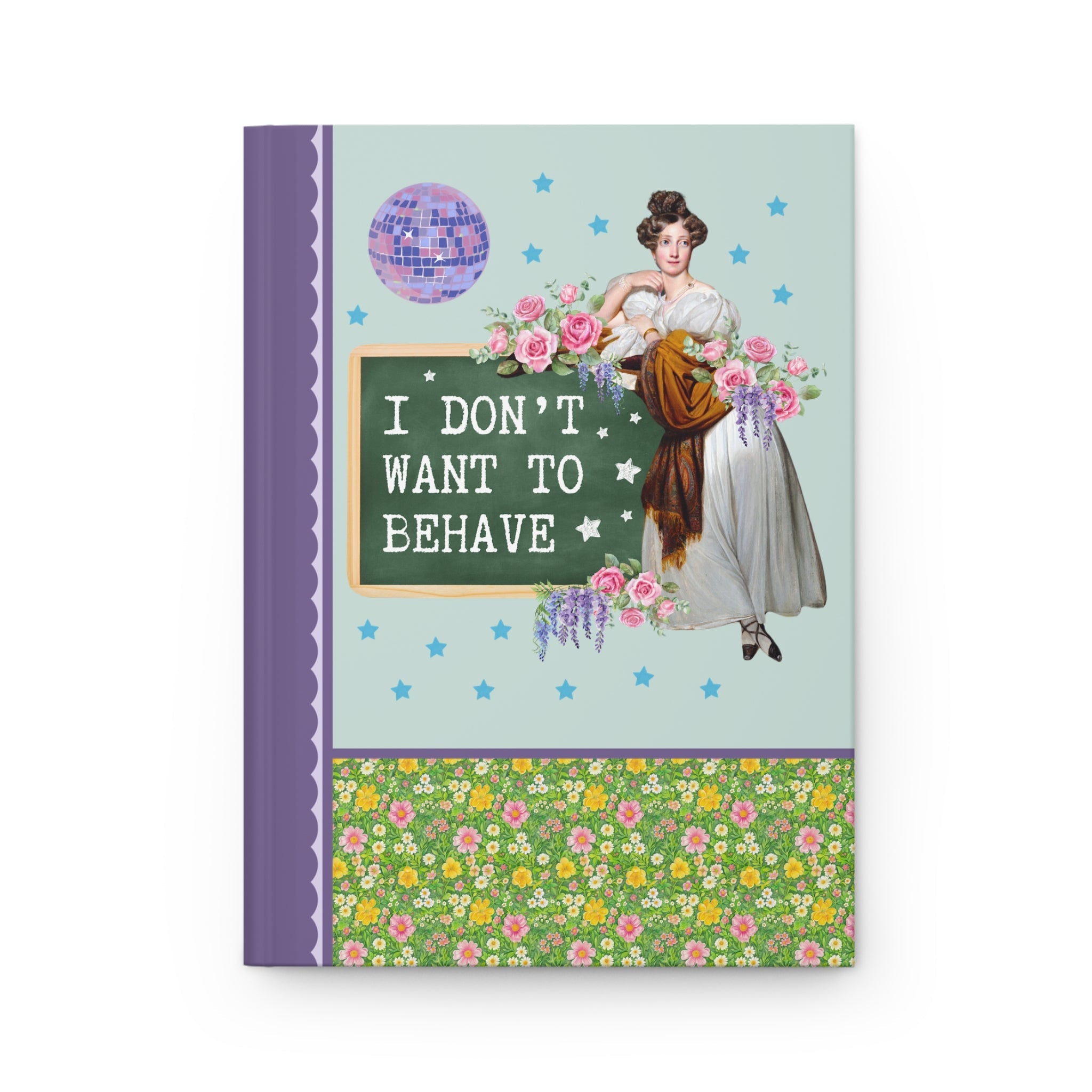 Journal: I Don't Want to Behave - Opal and June