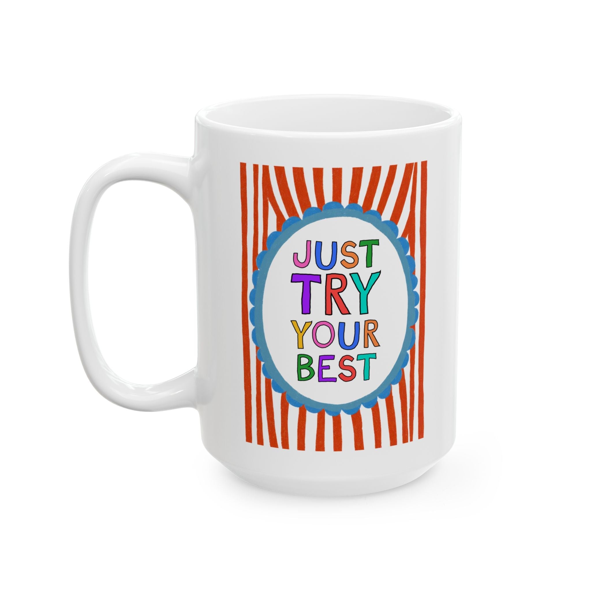 Just Try Your Best Testing Day Coffee Mug - Opal and June