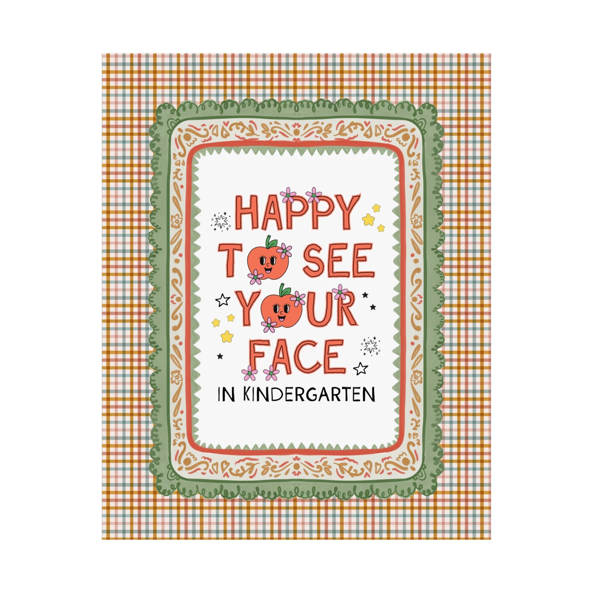 Kindergarten Teacher Team Poster: Happy to See Your Face | Cute Classroom Print with Retro Apples and Flowers, First Day of School Gift - Opal and June