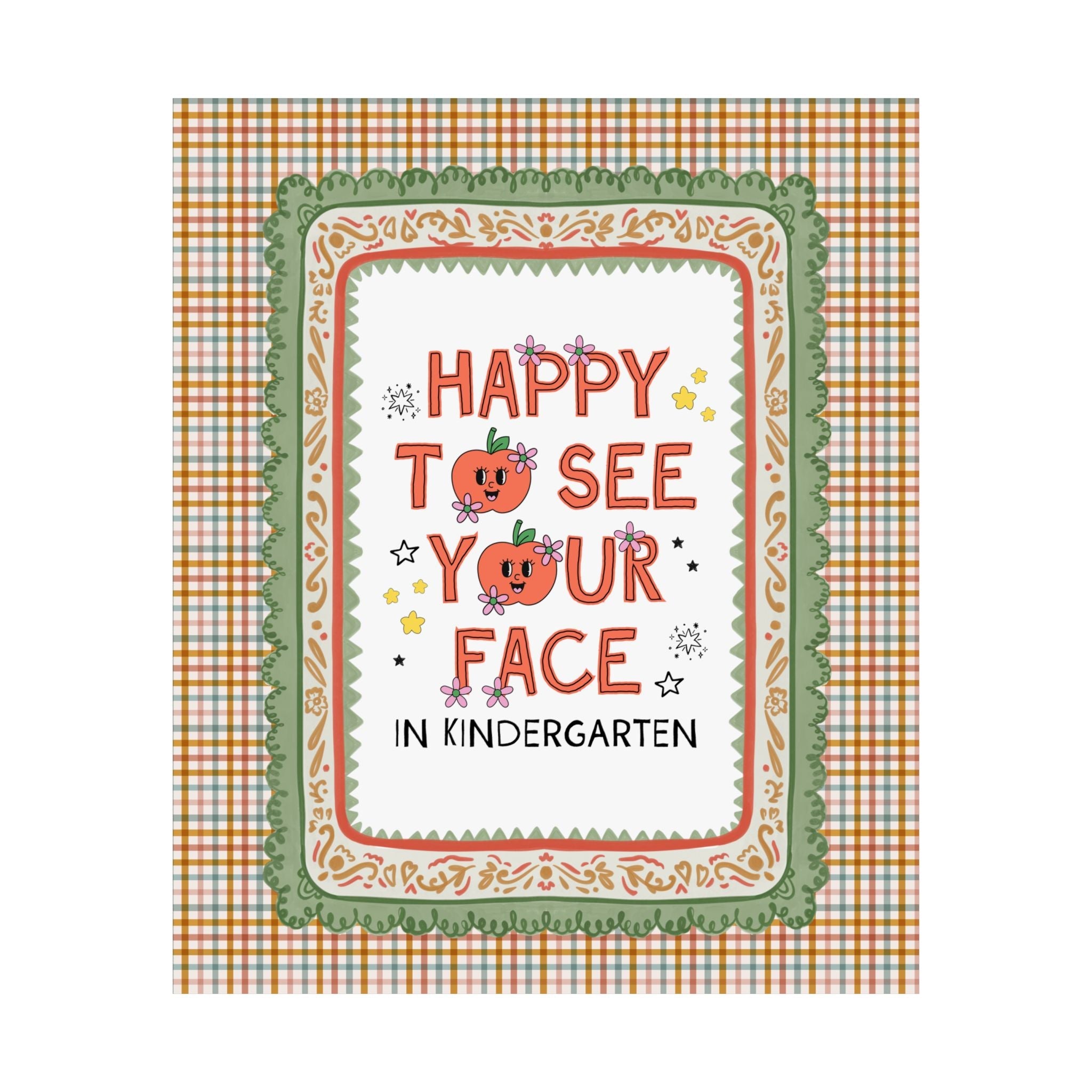 Kindergarten Teacher Team Poster: Happy to See Your Face | Cute Classroom Print with Retro Apples and Flowers, First Day of School Gift - Opal and June