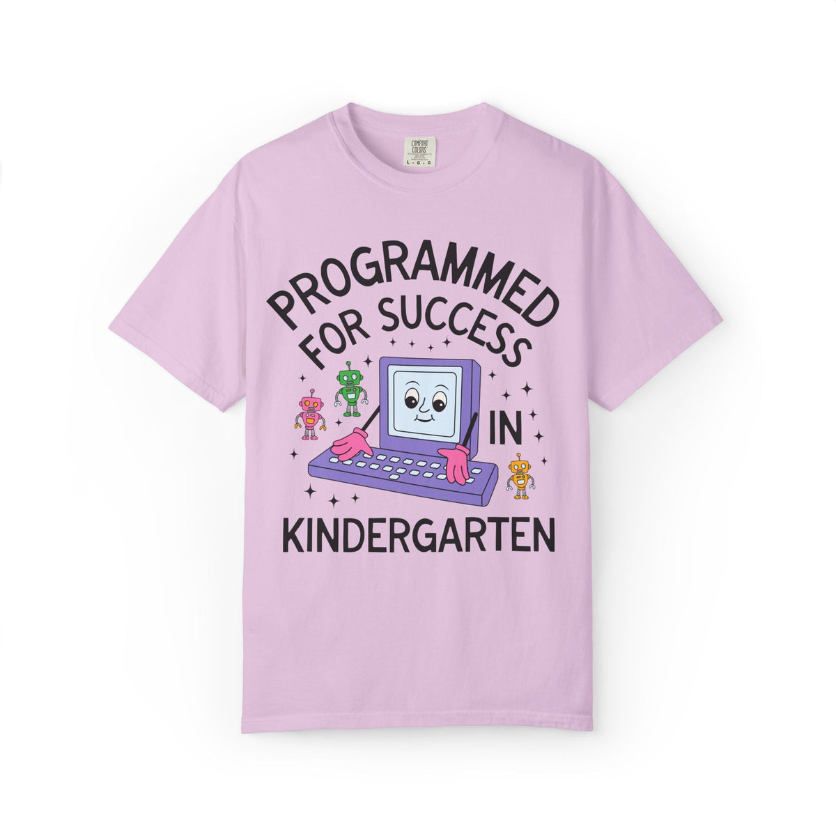 Kindergarten Teacher Team T-Shirt: Programmed for Success in Kindergarten, Colorful 90s Aesthetic Computer Science Tee, Back to School - Opal and June