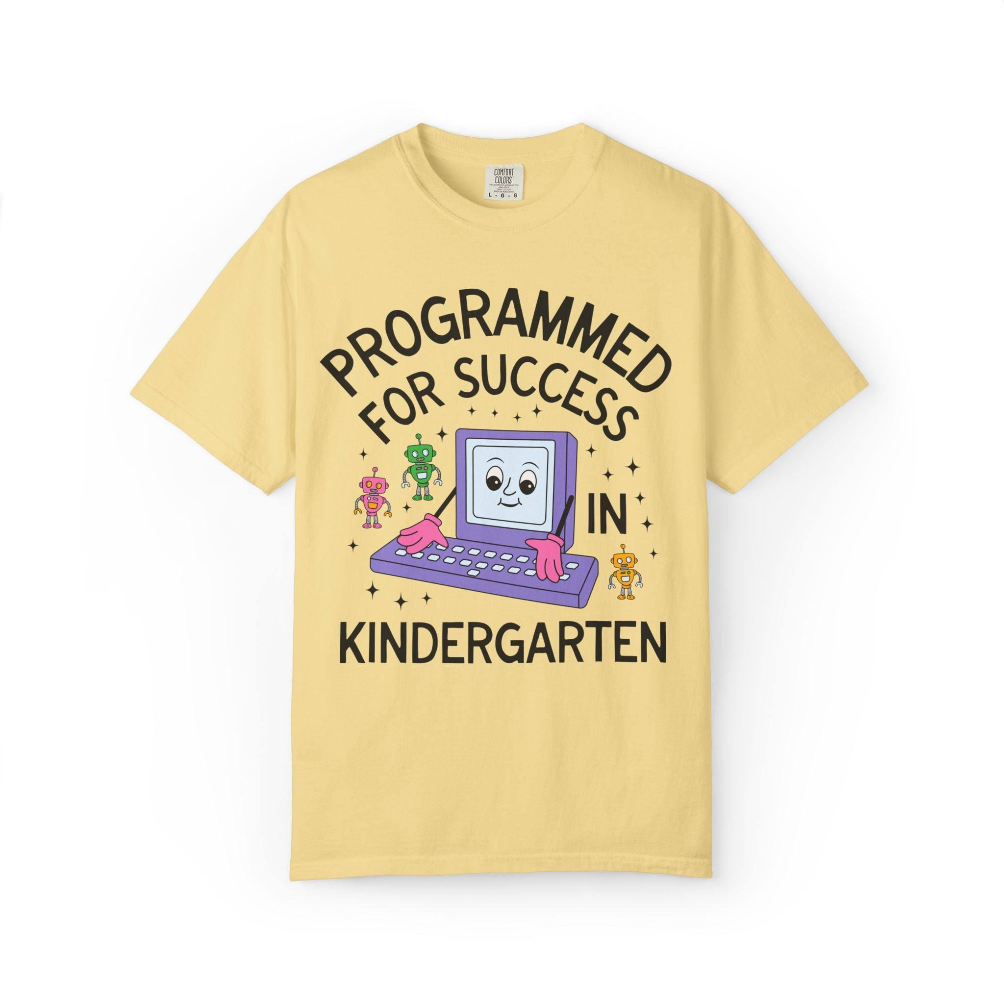Kindergarten Teacher Team T-Shirt: Programmed for Success in Kindergarten, Colorful 90s Aesthetic Computer Science Tee, Back to School - Opal and June