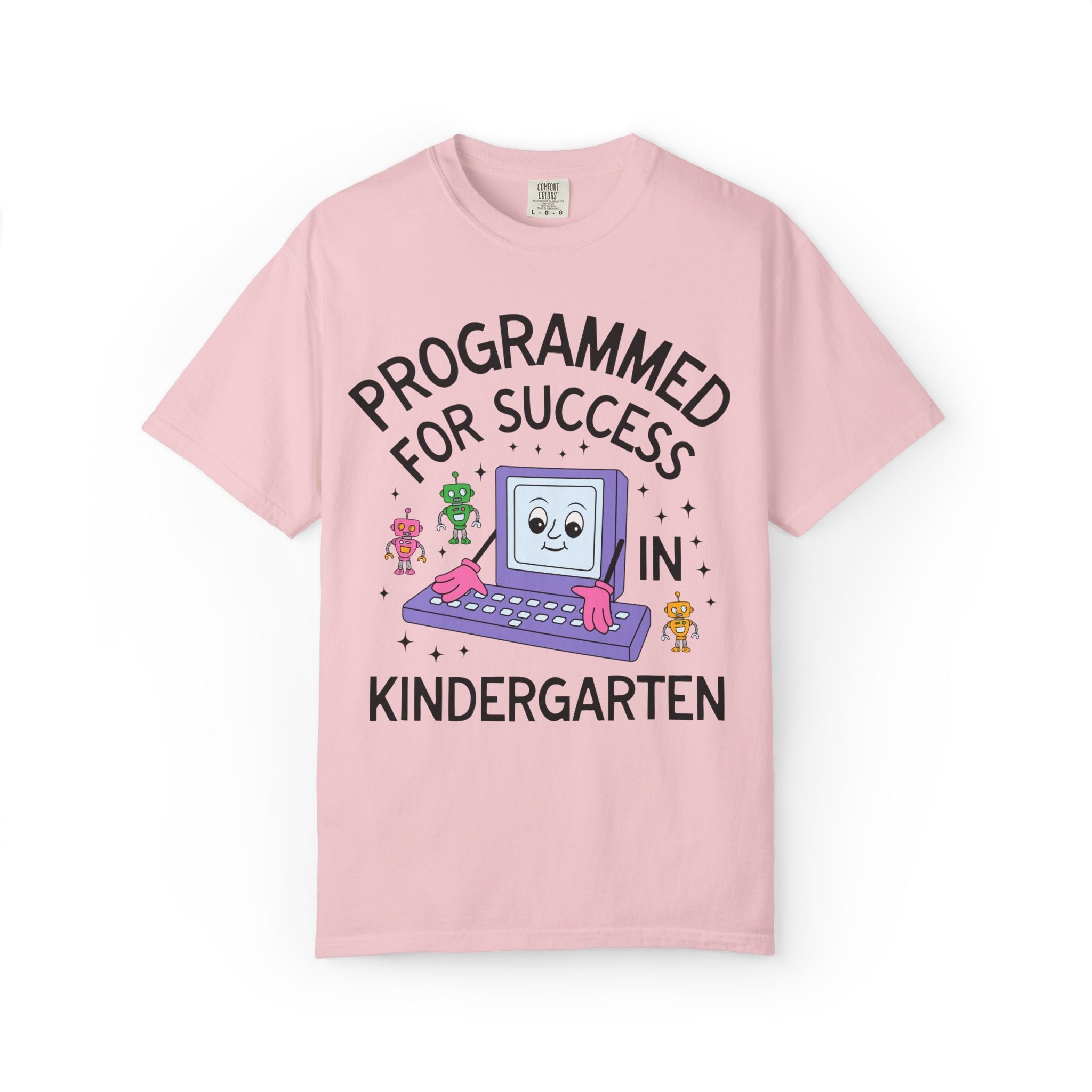 Kindergarten Teacher Team T-Shirt: Programmed for Success in Kindergarten, Colorful 90s Aesthetic Computer Science Tee, Back to School - Opal and June