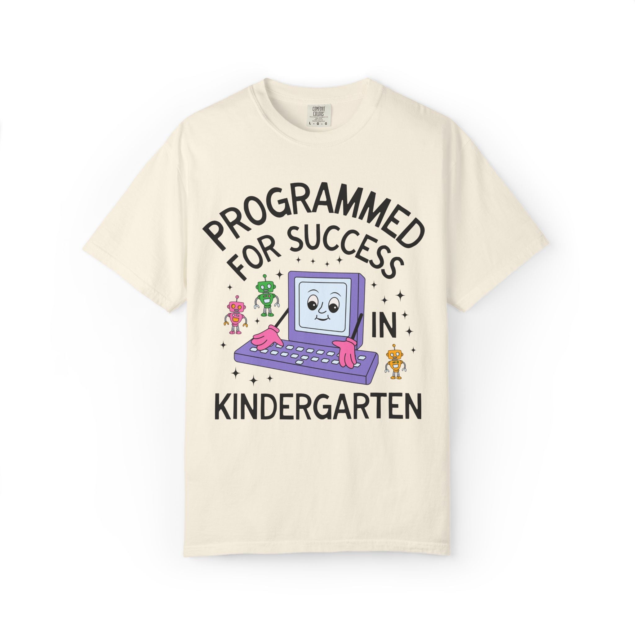 Kindergarten Teacher Team T-Shirt: Programmed for Success in Kindergarten, Colorful 90s Aesthetic Computer Science Tee, Back to School - Opal and June