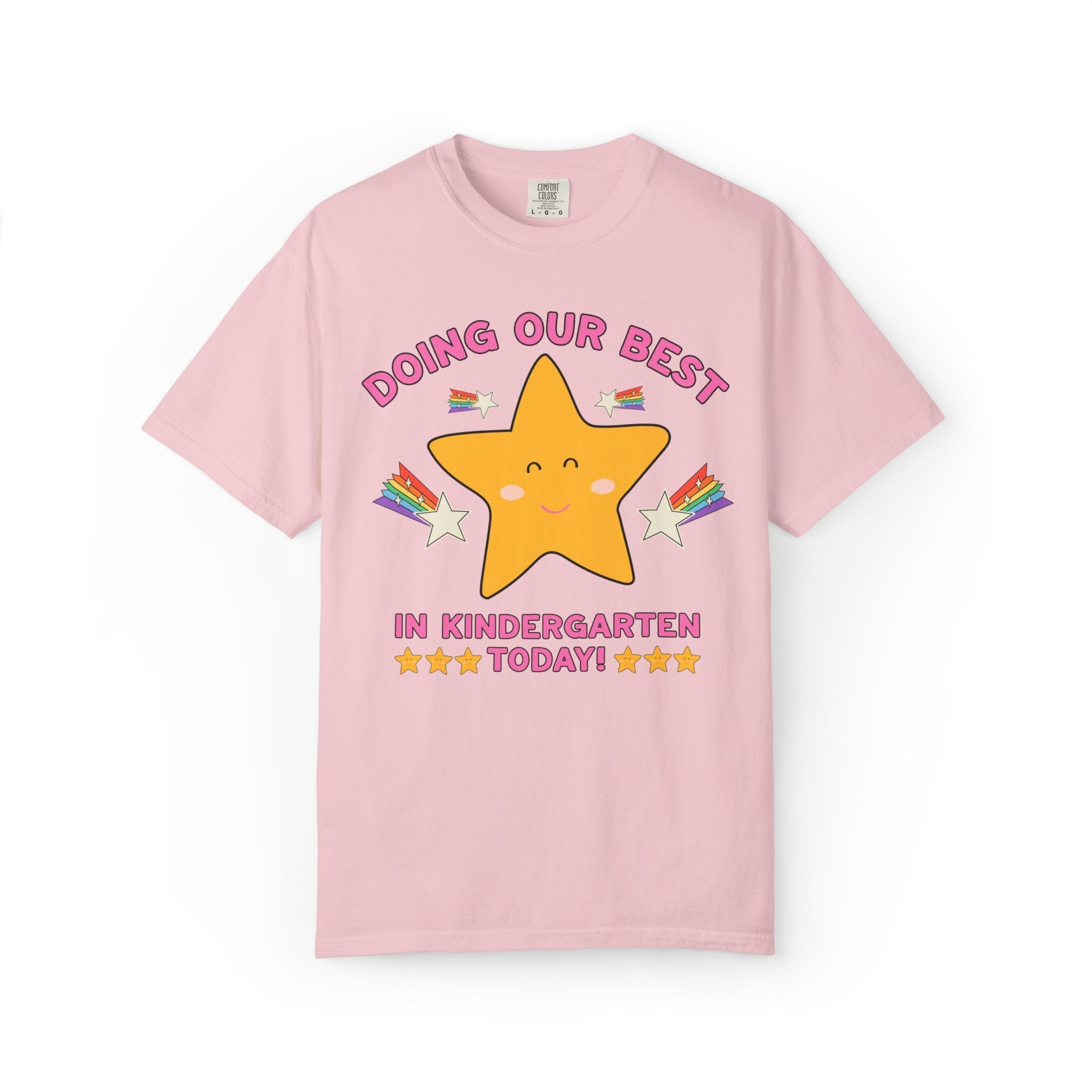 Kindergarten Teacher Team Tee Shirt: Doing Our Best in Kindergarten Today, Silly 90s Dopamine Aesthetic Shirt with Rainbows, Back to School - Opal and June