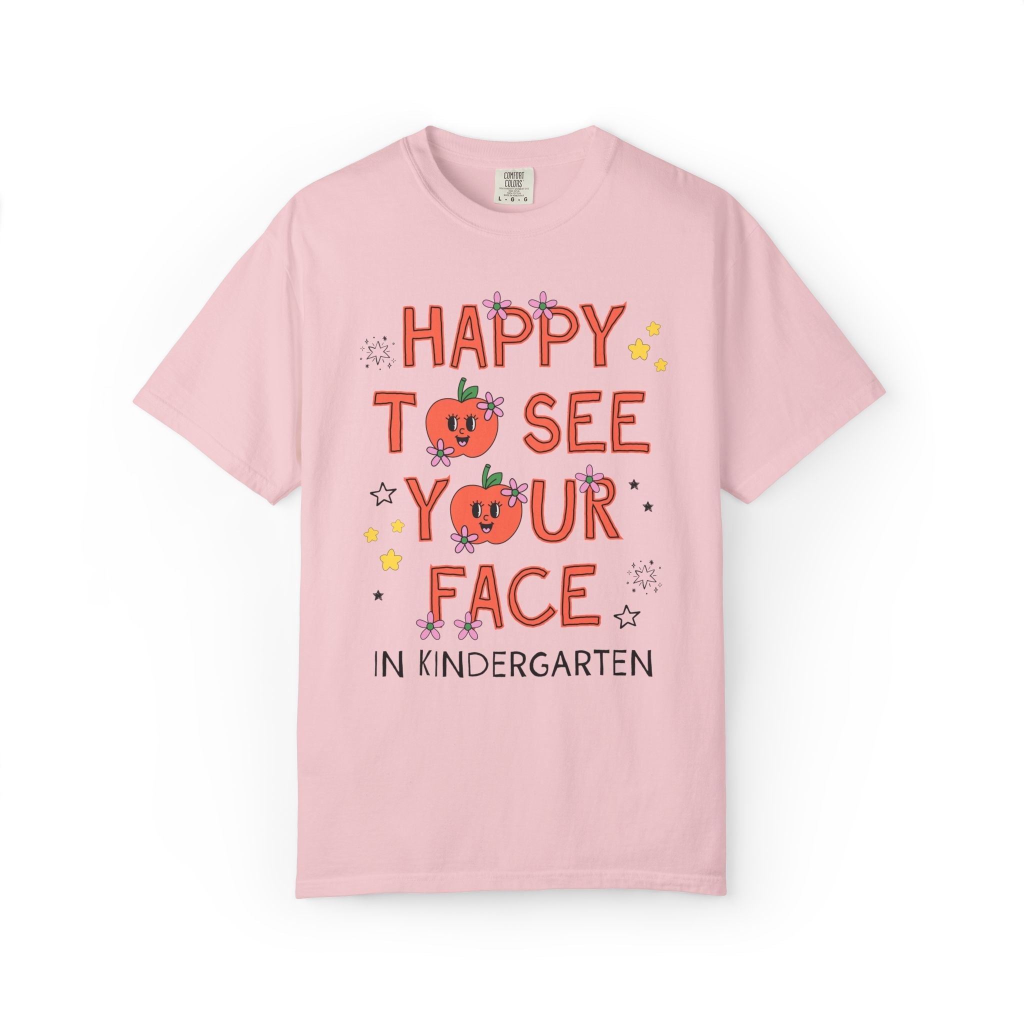 Kindergarten Teacher Team Tee Shirt: Happy to See Your Face - Opal and June