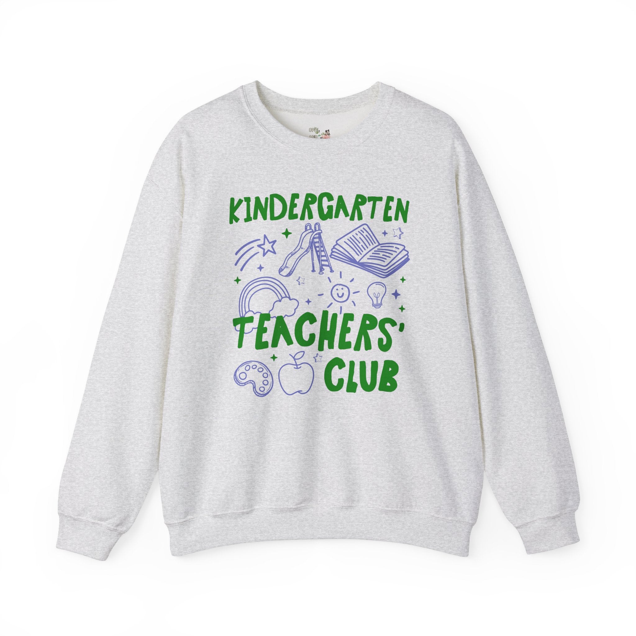 Kindergarten Teachers Club Sweatshirt - Opal and June