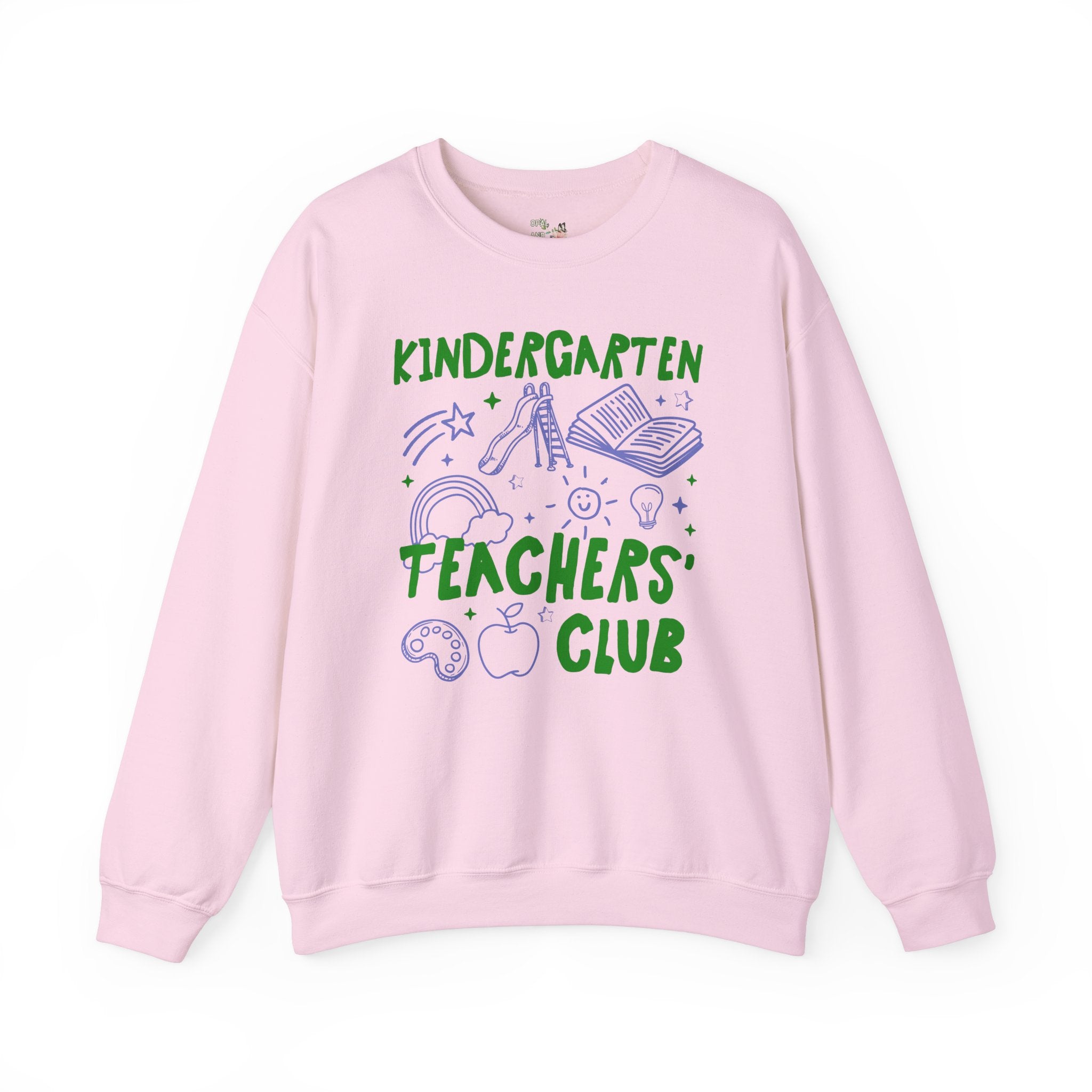 Kindergarten Teachers Club Sweatshirt - Opal and June