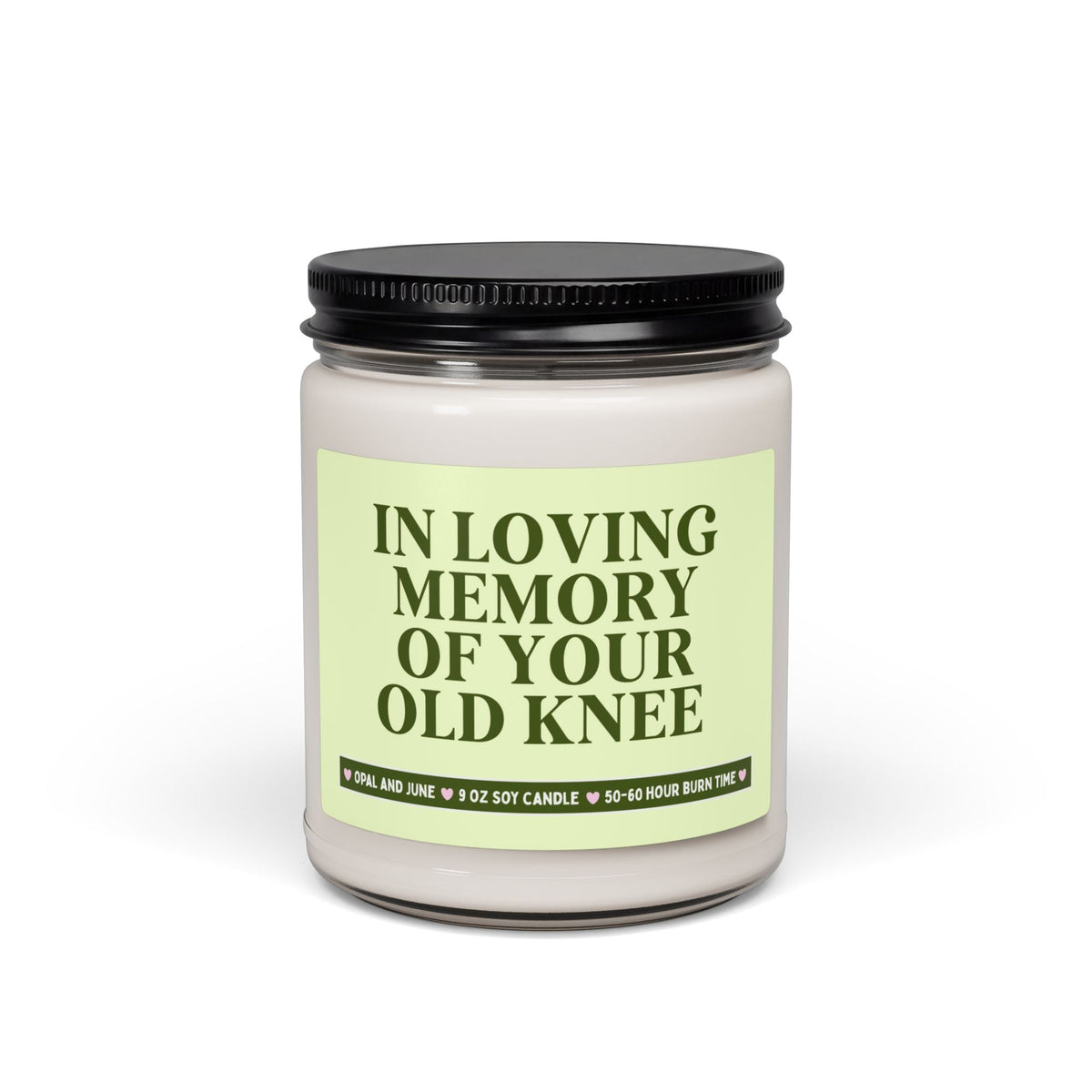 Knee Replacement Surgery Gift for Friend or Parent: In Loving Memory of Your Old Knee, 9 Oz Soy Candle for Friend Getting a Brand New Knee - Opal and June