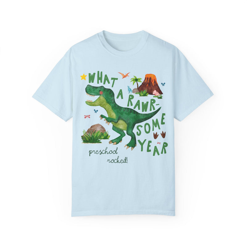 Last Day of School Preschool Teacher Tee Shirt with Dinosaur: What a Rawr - Some Year! Funny Saying Class Dismissed T-Shirt for Preschool Crew - Opal and June