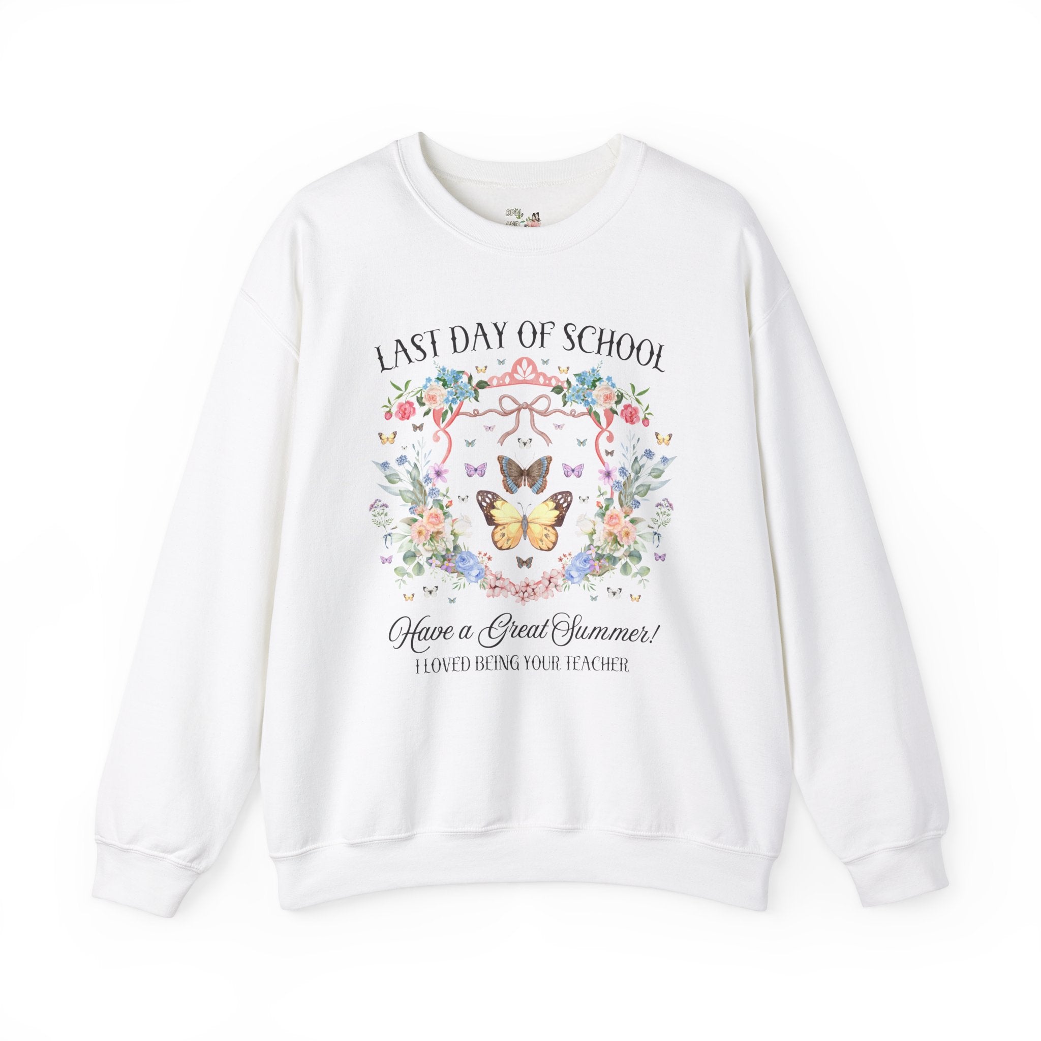 Last Day of School Teacher Sweatshirt: Have a Great Summer! Cute Second Grade or Third Grade Teacher Crewneck with Butterflies and Flowers - Opal and June