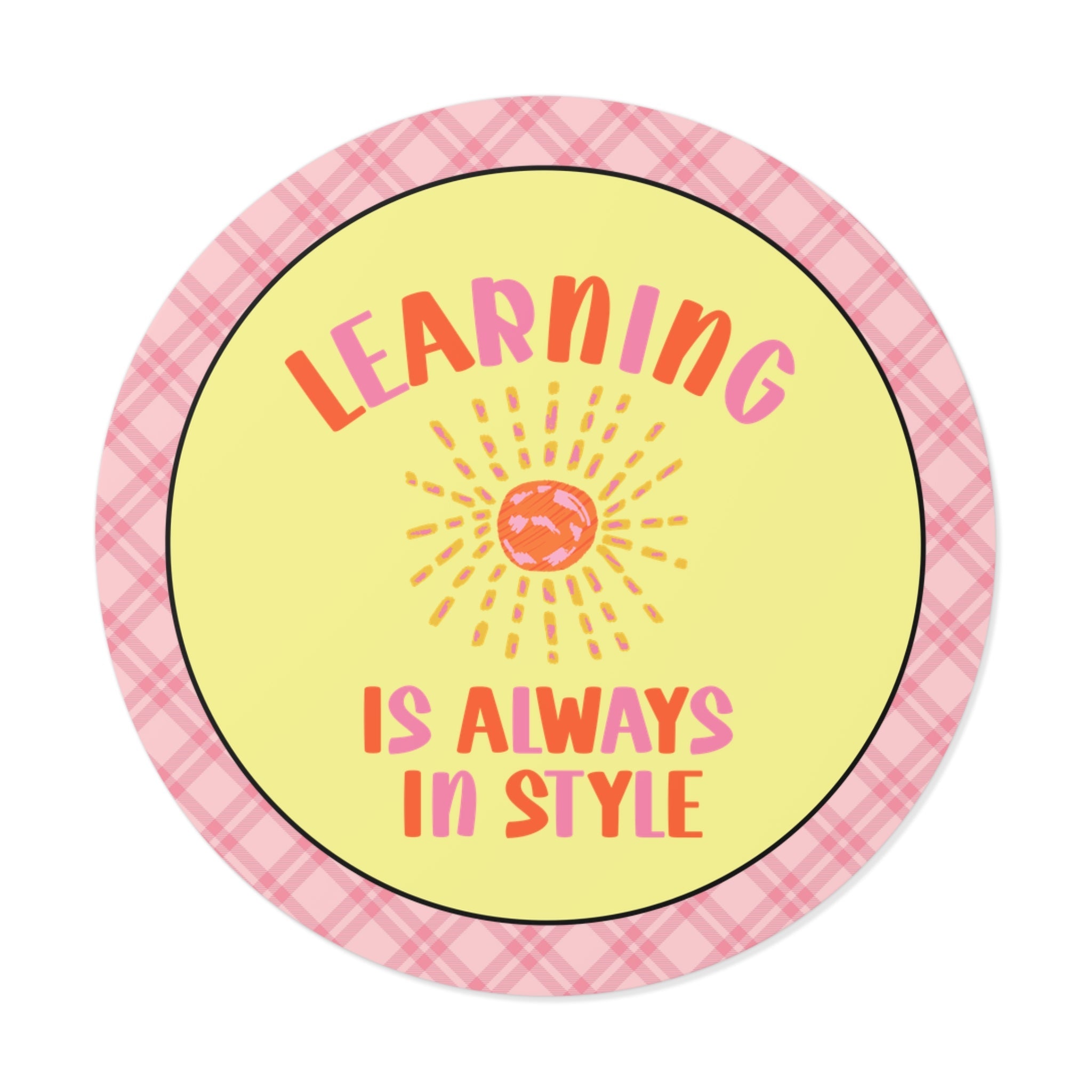 Learning is Always in Style: Colorful Maximalist Teacher Sticker for Elementary School Teacher or Principal, Matching School Office Staff Gift - Opal and June