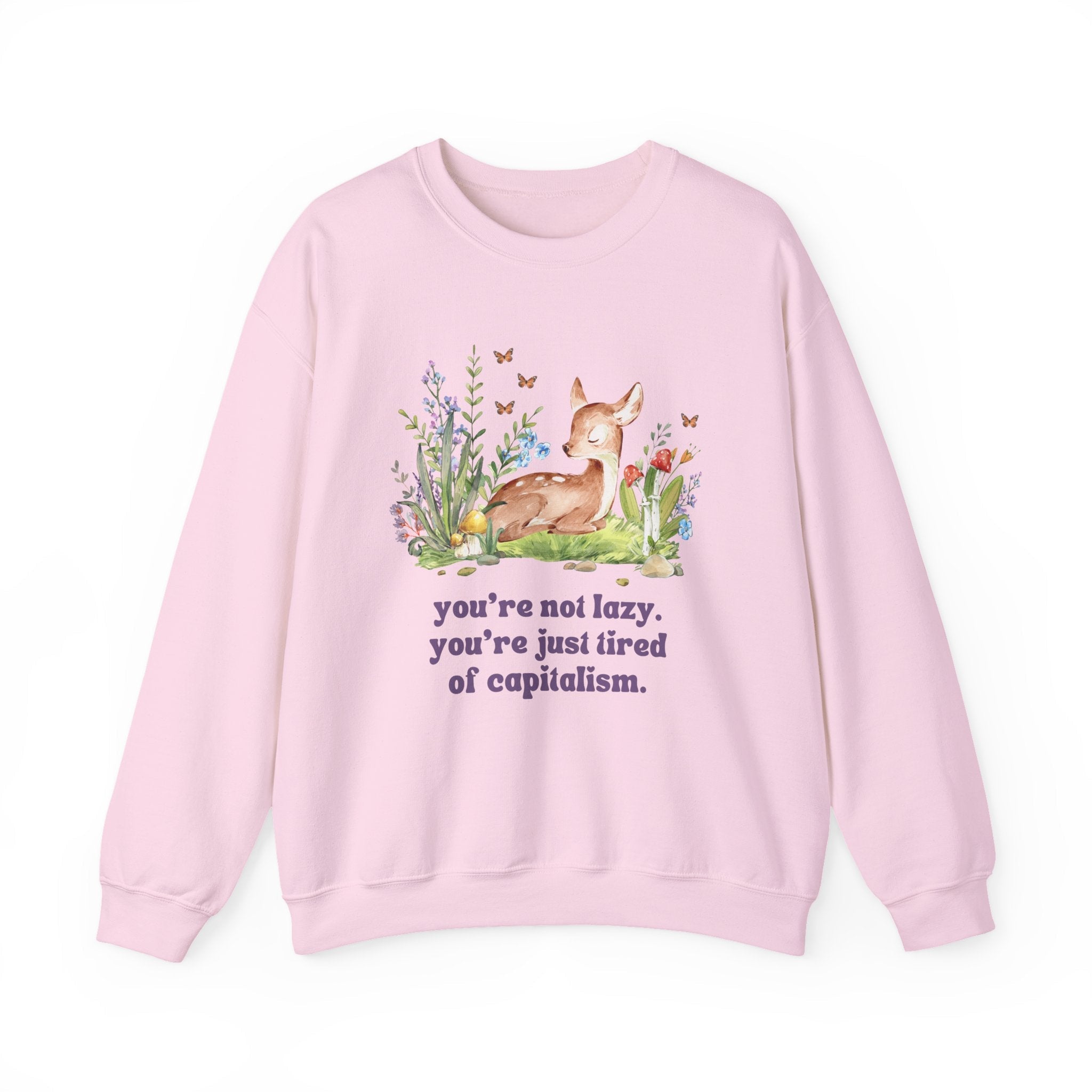 Leftist Cottagecore Sweatshirt with Deer: Tired of Capitalism | Floral Butterfly Shirt, Democratic Socialist, Retro Aesthetic Social Justice - Opal and June