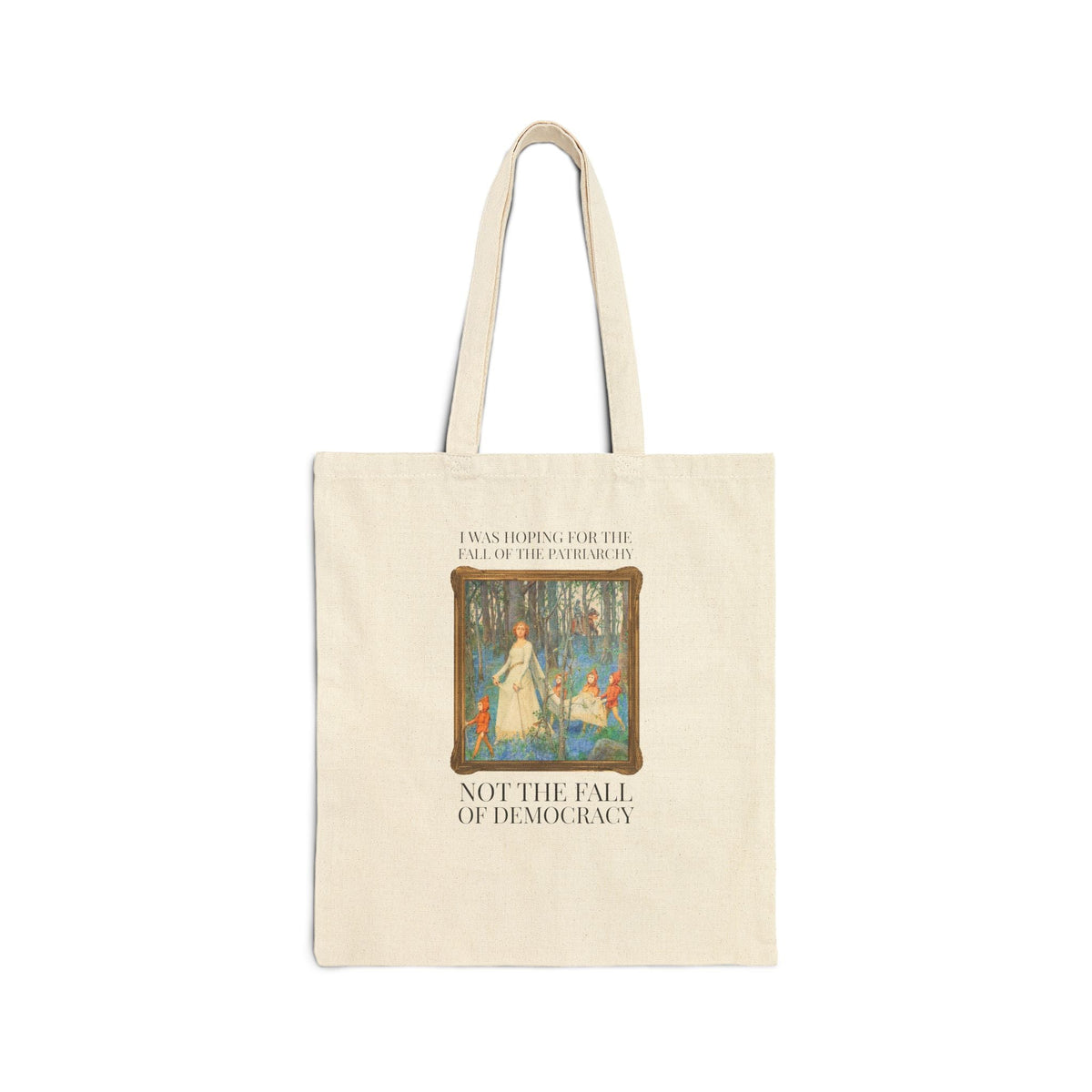 Leftist Feminist Tote Bag for Voters Against Fascism: I Was Hoping for the Fall of the Patriarchy, Not the Fall of Democracy Political Science - Opal and June