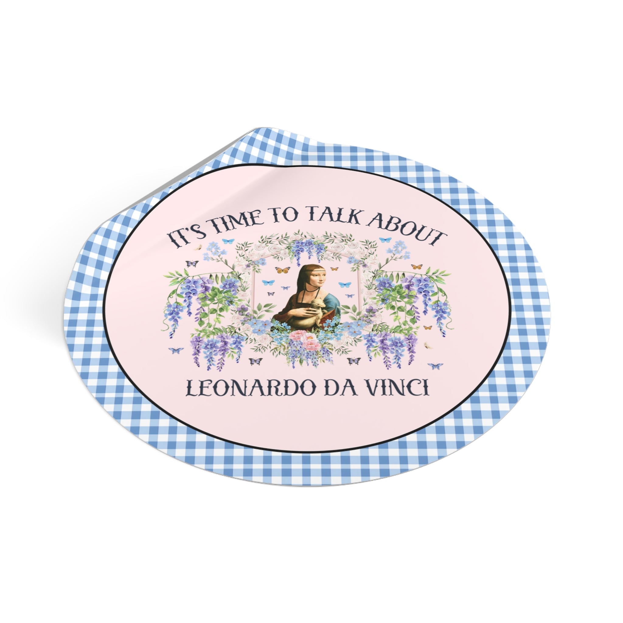Leonardo da Vinci Art History Buff Sticker with Famous Painting: Time to Talk About Leonardo da Vinci Art Museum Lover Floral Sticker - Opal and June