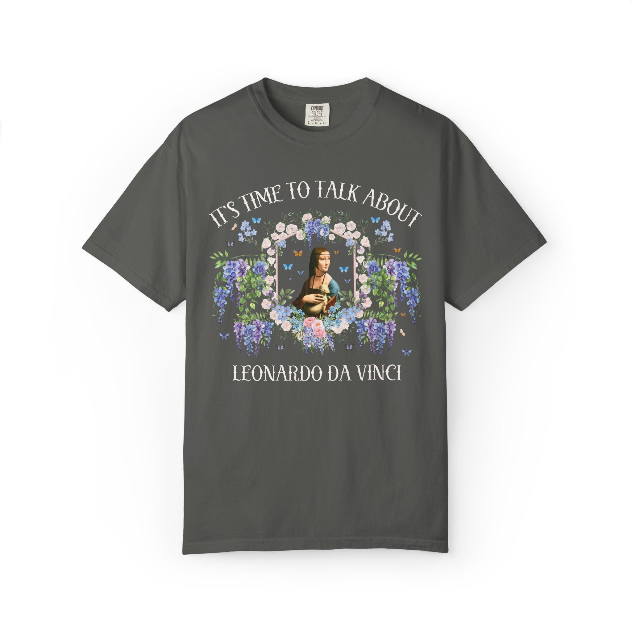 Leonardo da Vinci Art History Buff Tee Shirt with Famous Painting: Time to Talk About Leonardo da Vinci Art Museum Lover Floral T-Shirt - Opal and June