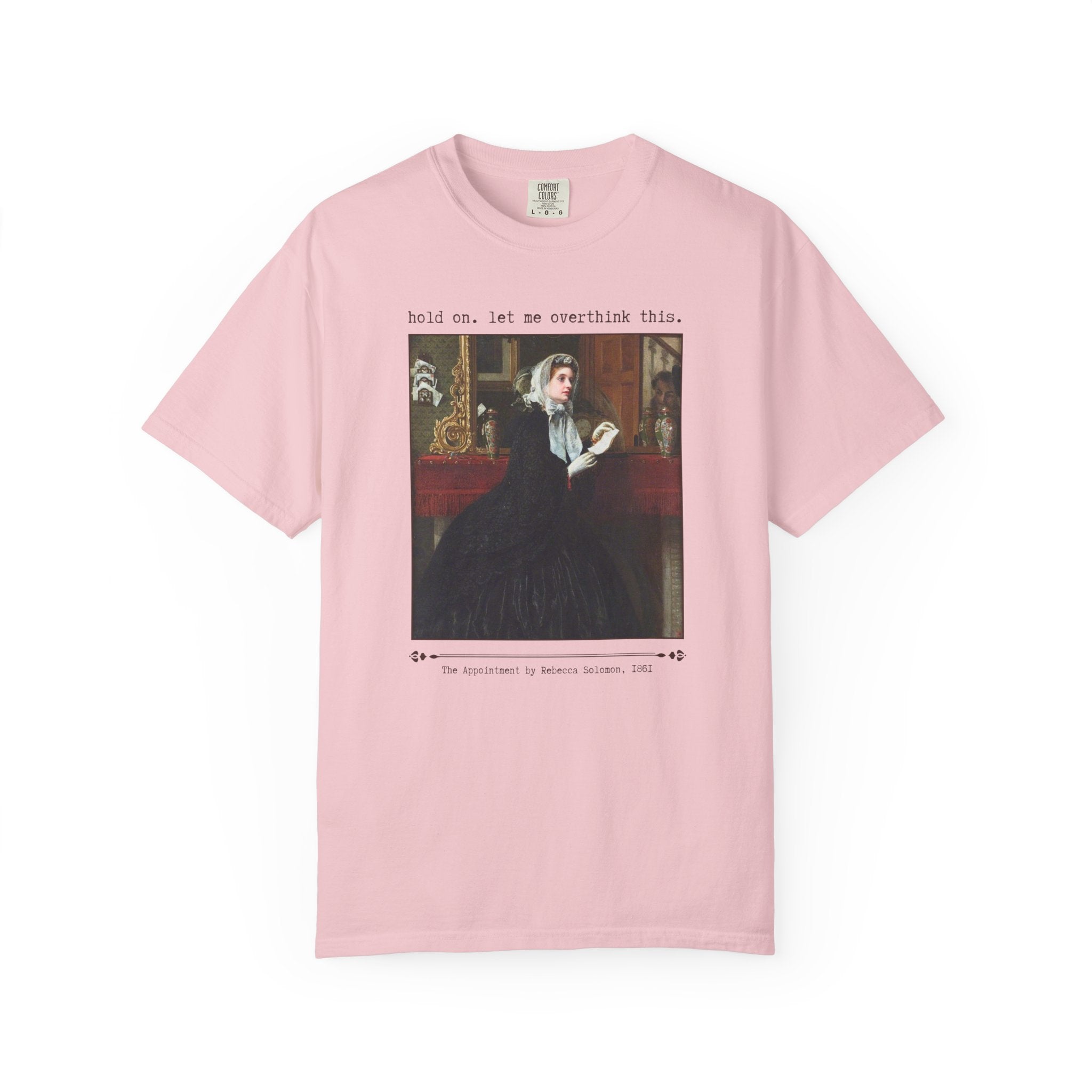 Let Me Overthink This Tee, The Appointment by Rebecca Solomon, Silly 19th Century Famous Painting, Funny Sarcastic Art History Lover Shirt - Opal and June