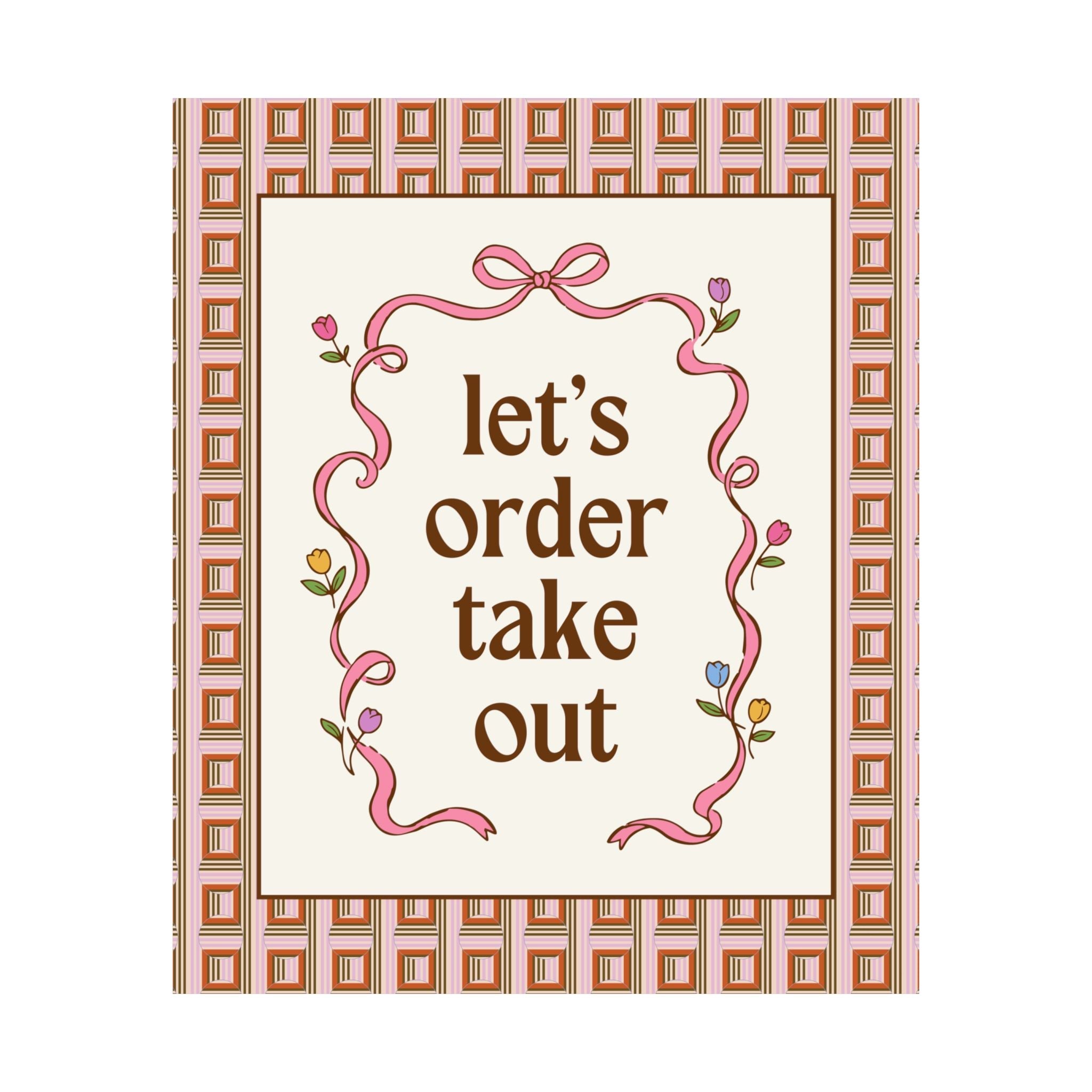 Let's Order Take Out Poster Print for New Apartment, Decor for Kitchen, Cute Birthday Gift for Friend or Sister, Silly Retro Aesthetic Gift - Opal and June