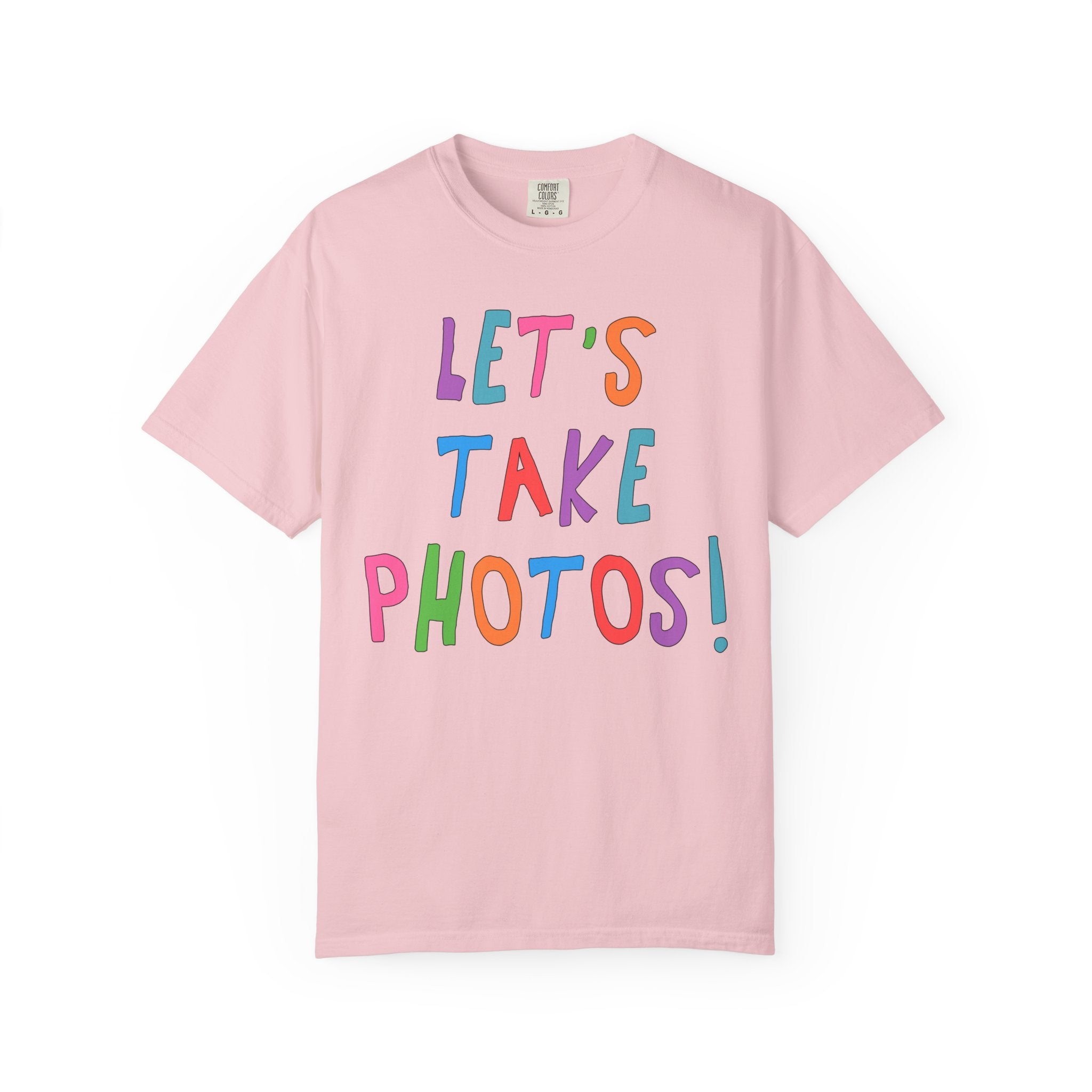 Let's Take Photos: Colorful Wedding Photographer Tee Shirt, Cute Thank You Gift, Family Photographer, Birthday Gift for Mom Who Loves Photos - Opal and June