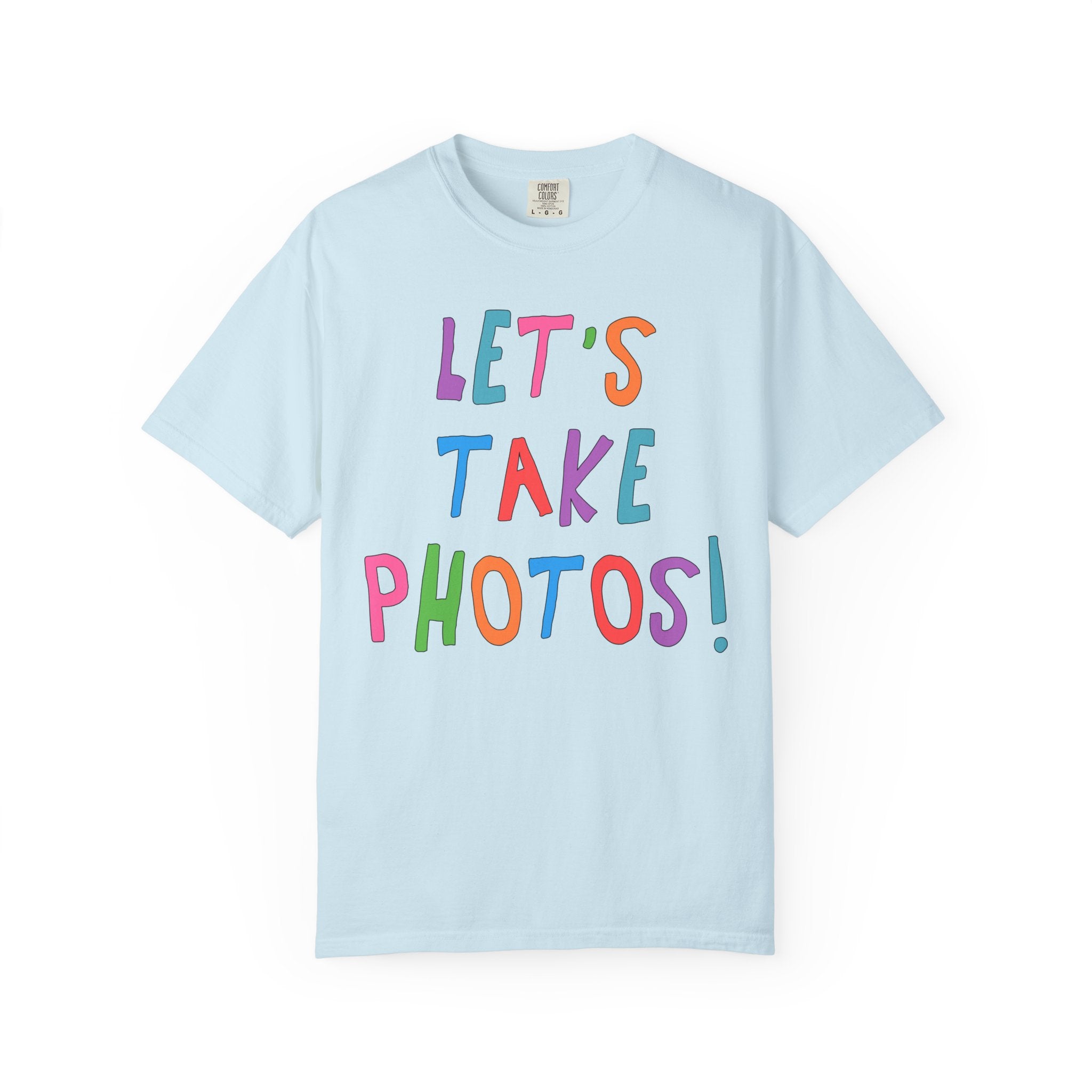 Let's Take Photos: Colorful Wedding Photographer Tee Shirt, Cute Thank You Gift, Family Photographer, Birthday Gift for Mom Who Loves Photos - Opal and June