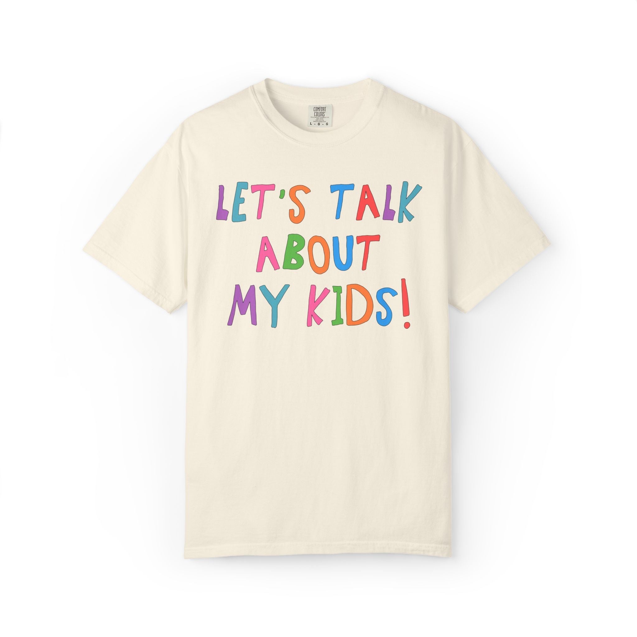 Let's Talk About My Kids Tee - Opal and June