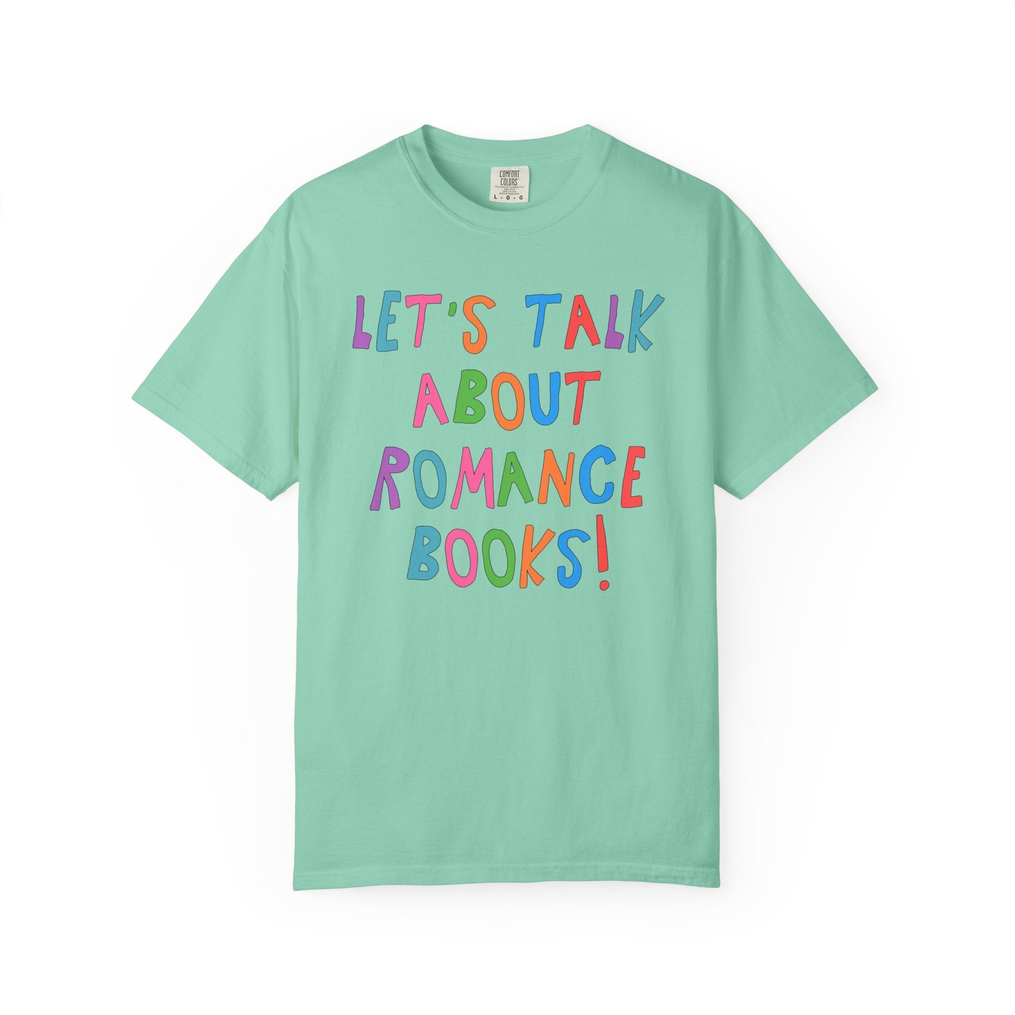 Let's Talk About Romance Books! T-Shirt - Opal and June