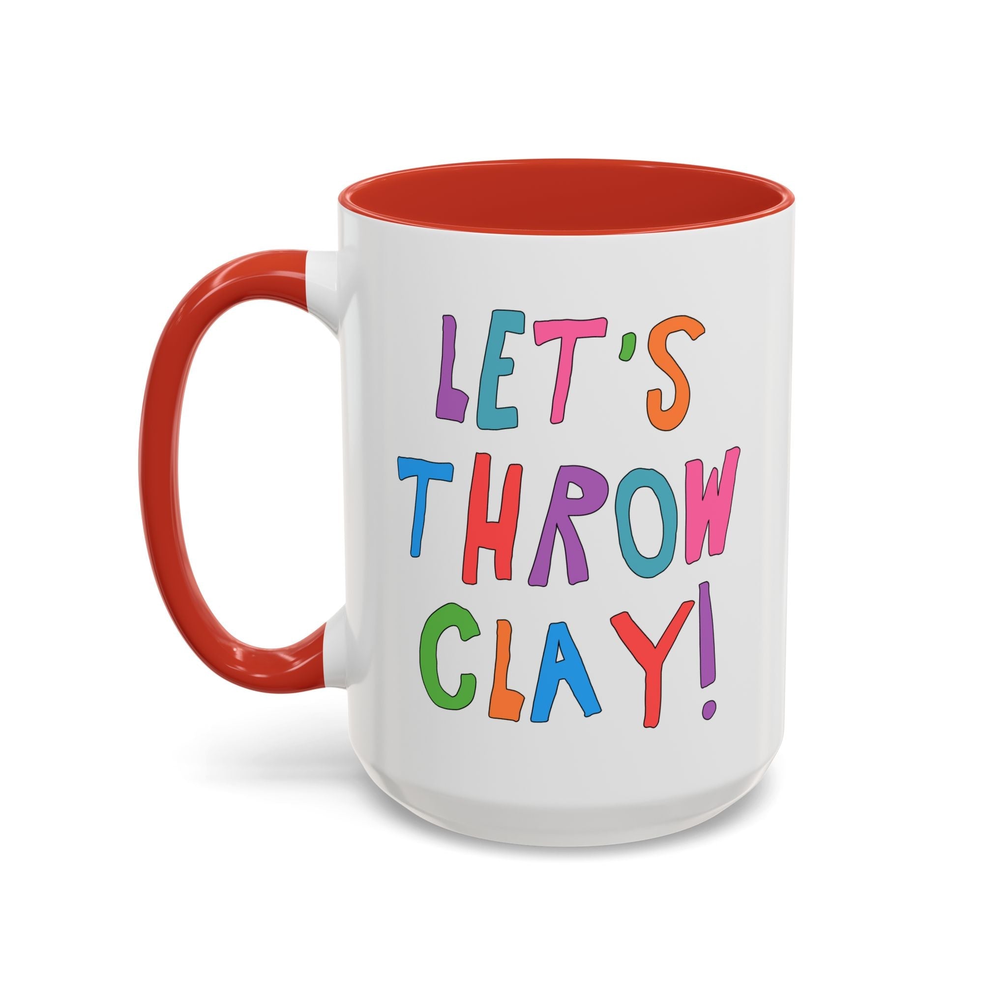 Let's Throw Clay: Cute Pottery Lover Coffee Mug for Ceramic Artist or High School Art Teacher Teaching Pottery, Funny Saying Art Professor Gift - Opal and June