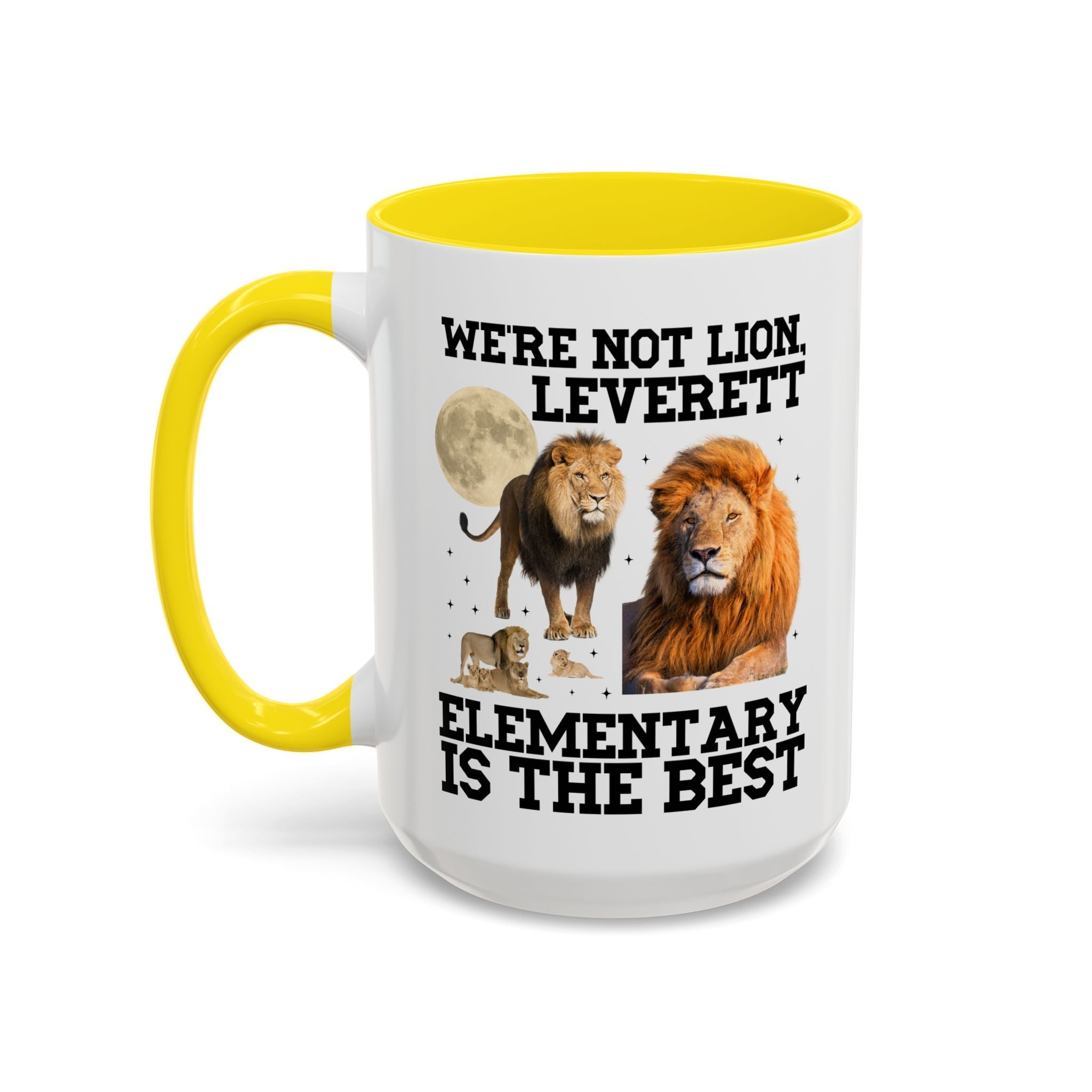 Leverett Elementary Coffee Mug: We're Not Lion, Leverett Elementary is The Best | FPS + Opal and June Mug, Fayetteville Public Schools - Opal and June