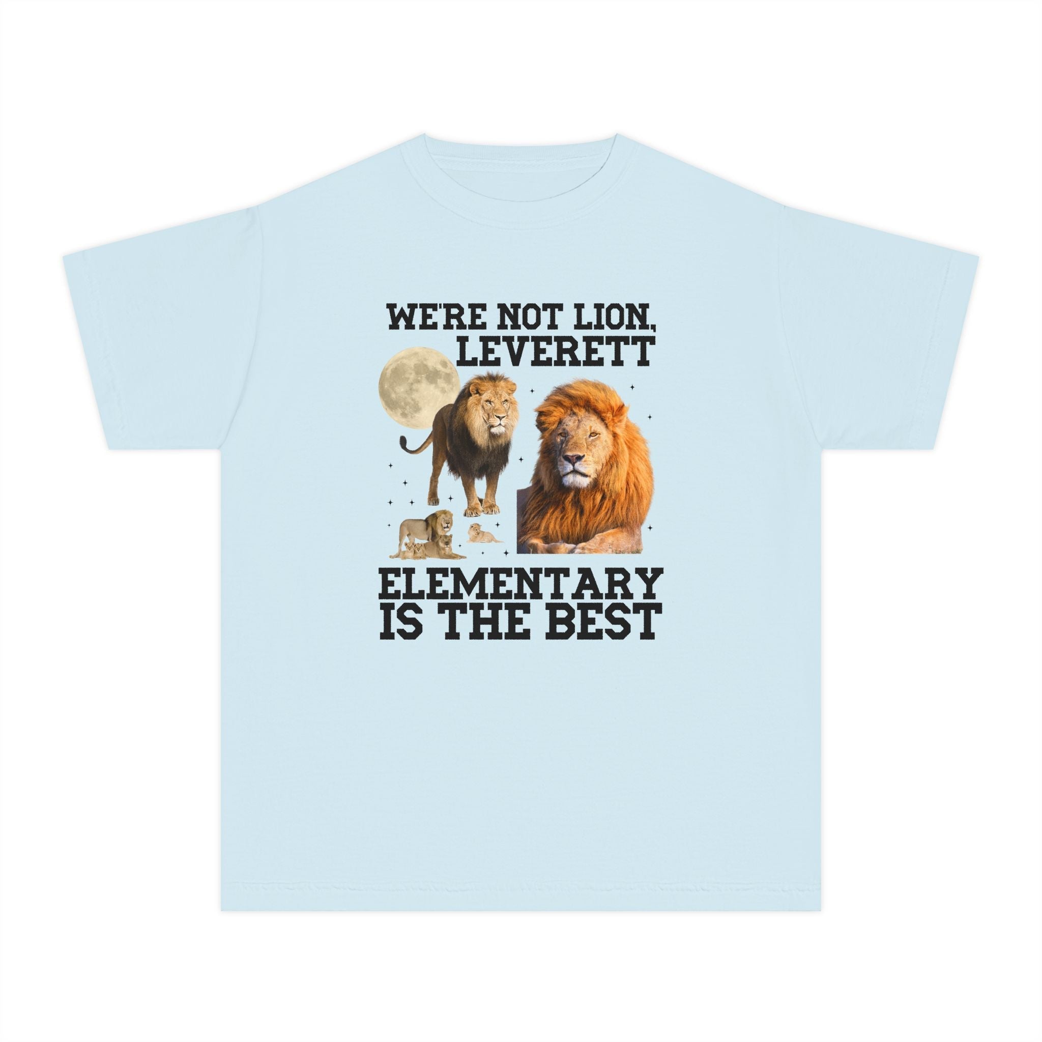 Leverett Elementary Kids Tee Shirt: We're Not Lion, Leverett Elementary is The Best | FPS + Opal and June T-Shirt, Fayetteville Public Schools - Opal and June