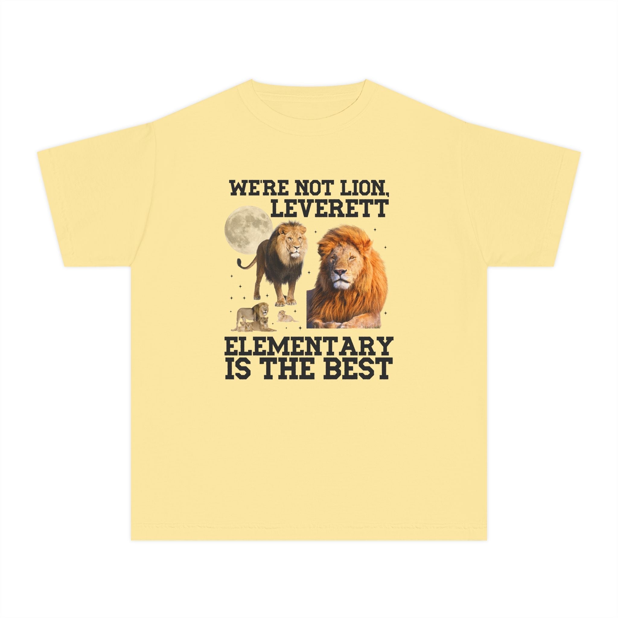 Leverett Elementary Kids Tee Shirt: We're Not Lion, Leverett Elementary is The Best | FPS + Opal and June T-Shirt, Fayetteville Public Schools - Opal and June