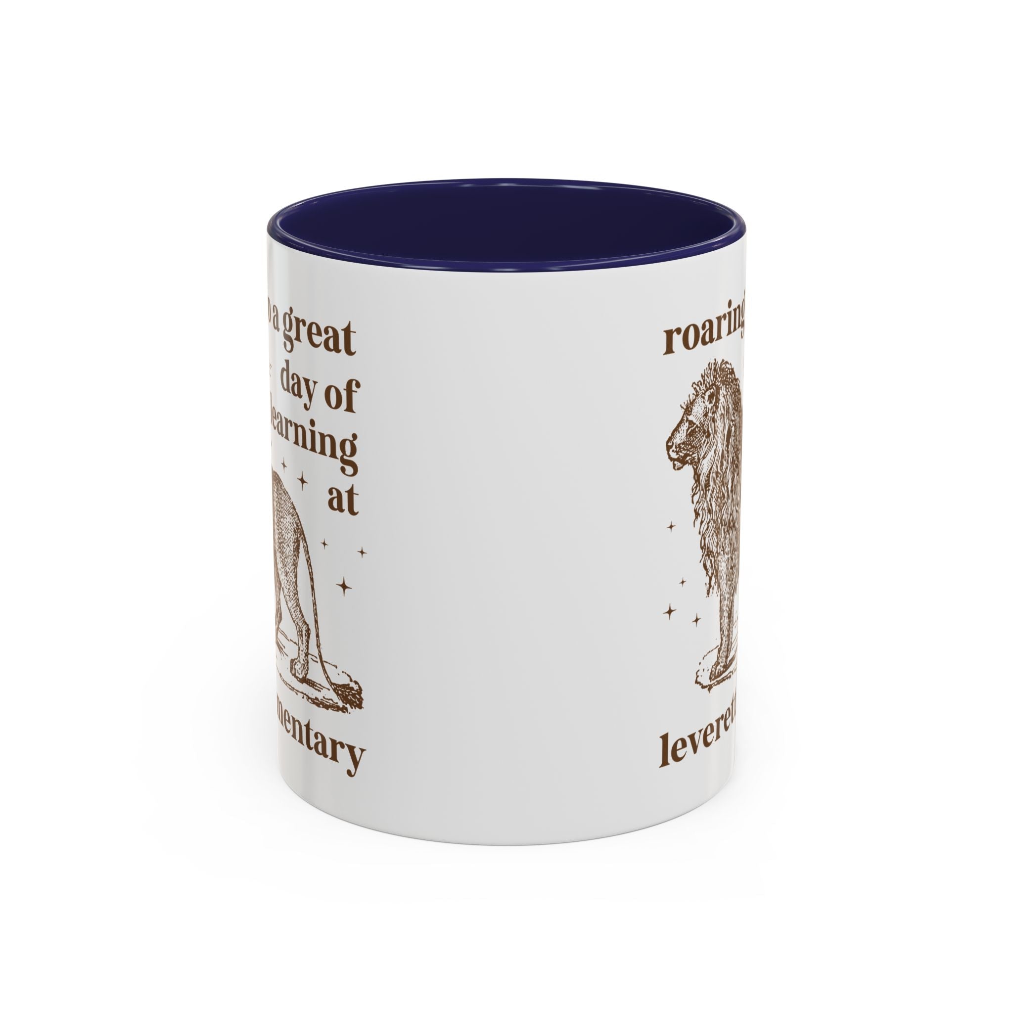 Leverett Elementary School 11 Oz Coffee Mug: Roaring Into a Great Day of Learning | FPS + Opal and June Coffee Mug, Fayetteville Public Schools - Opal and June