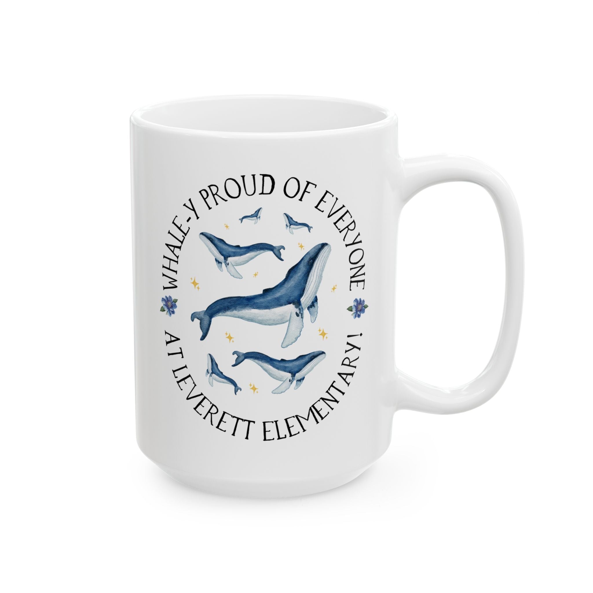 Leverett Elementary School Mug: Whale - y Proud of Everyone - Opal and June