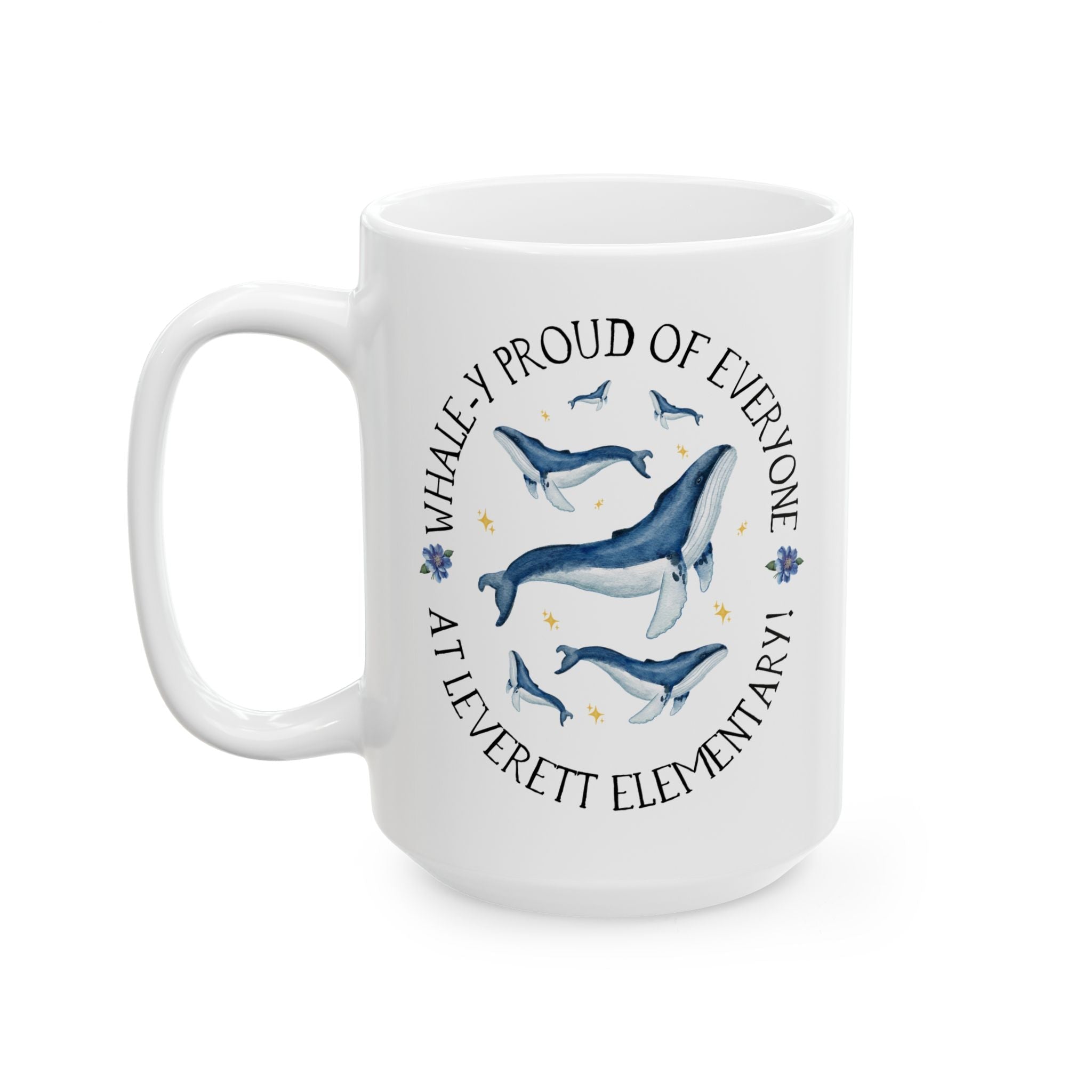 Leverett Elementary School Mug: Whale - y Proud of Everyone - Opal and June